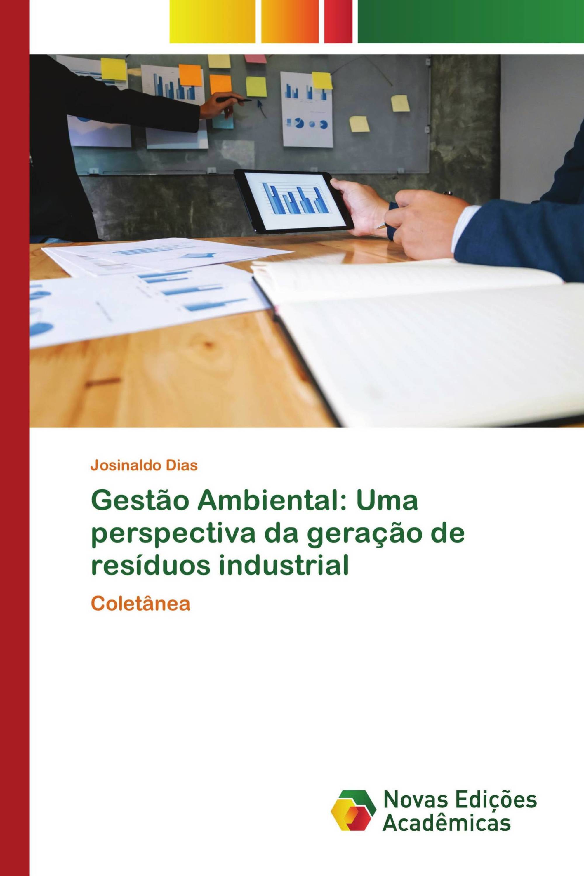 Gestão Ambiental: Uma perspectiva da geração de resíduos industrial