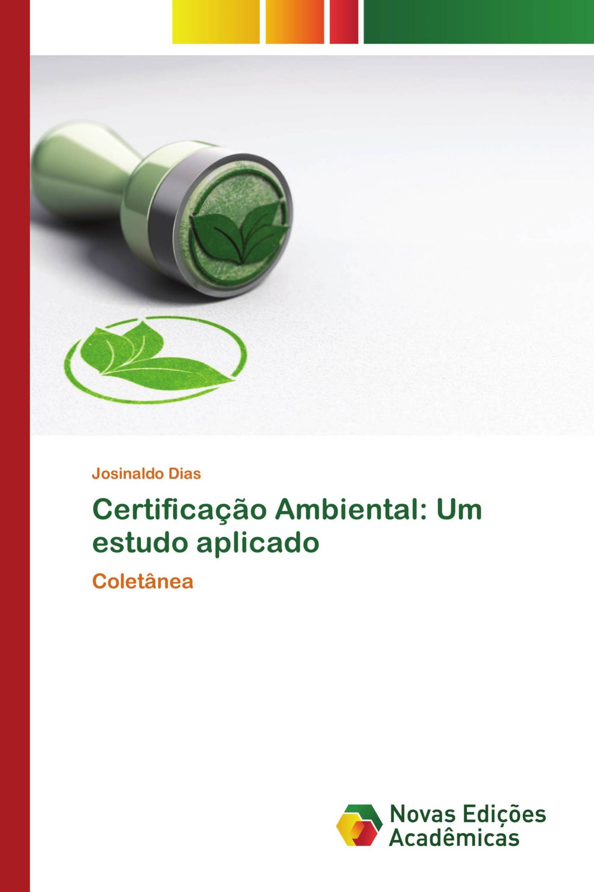 Certificação Ambiental: Um estudo aplicado