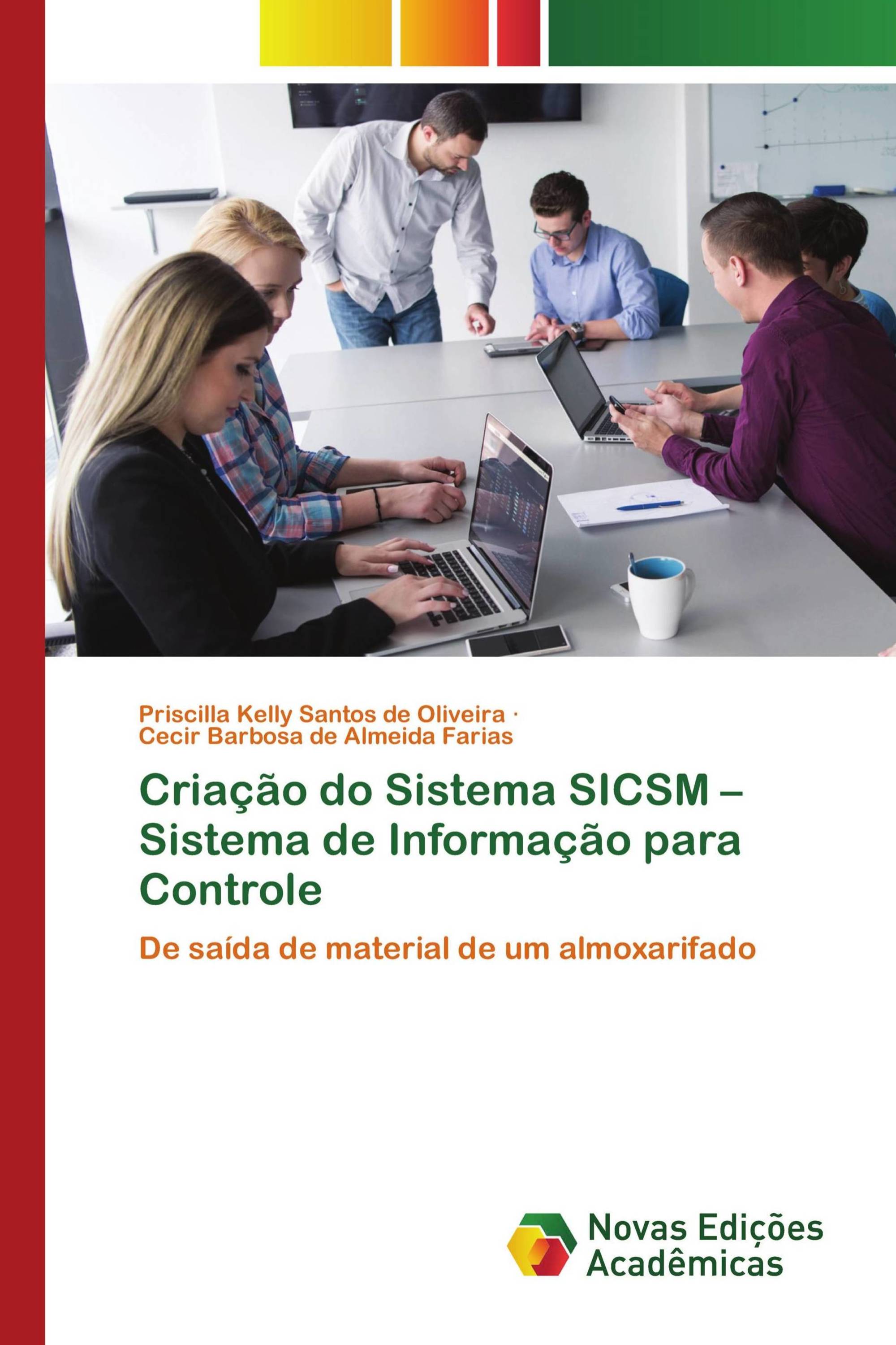 Criação do Sistema SICSM – Sistema de Informação para Controle