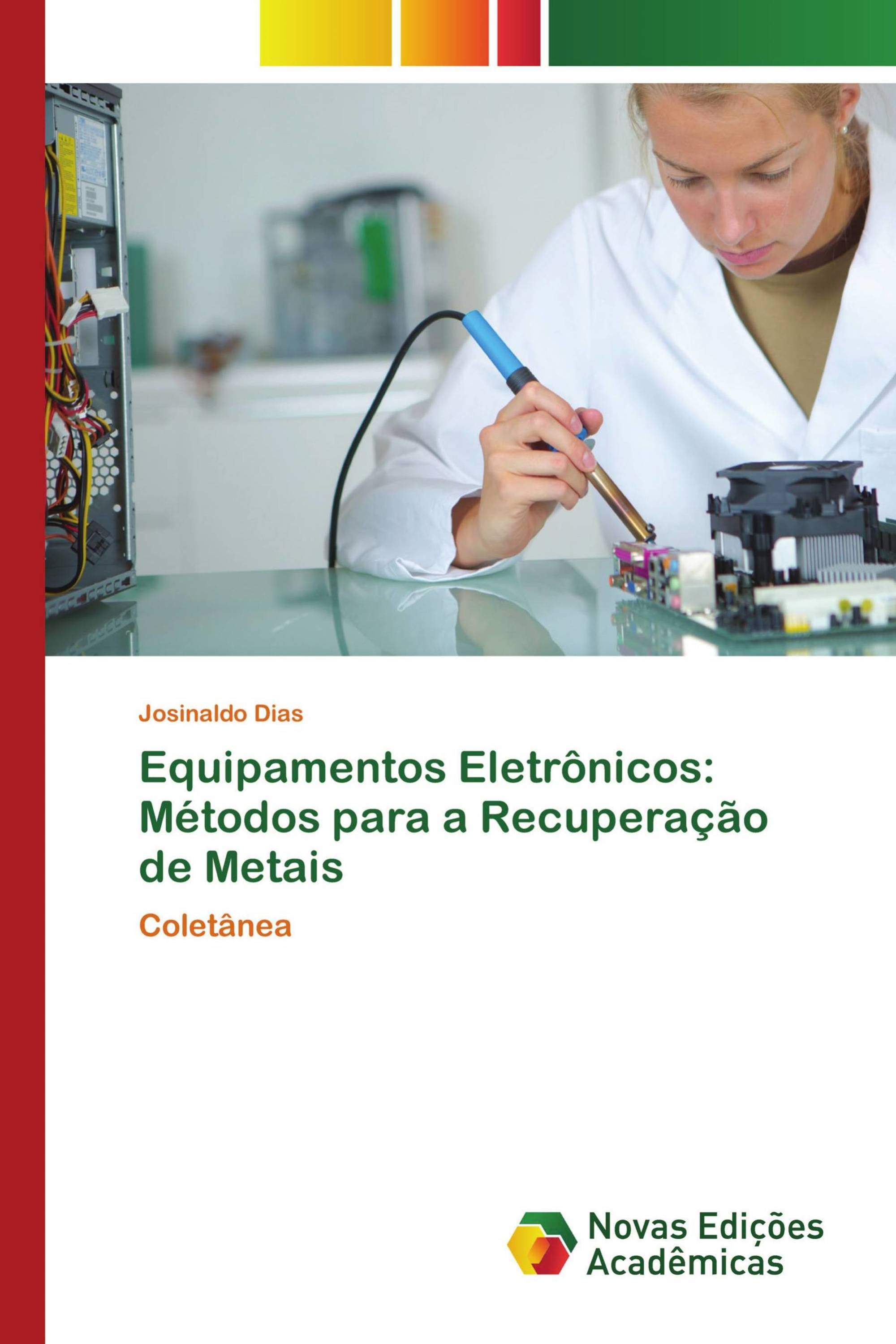 Equipamentos Eletrônicos: Métodos para a Recuperação de Metais