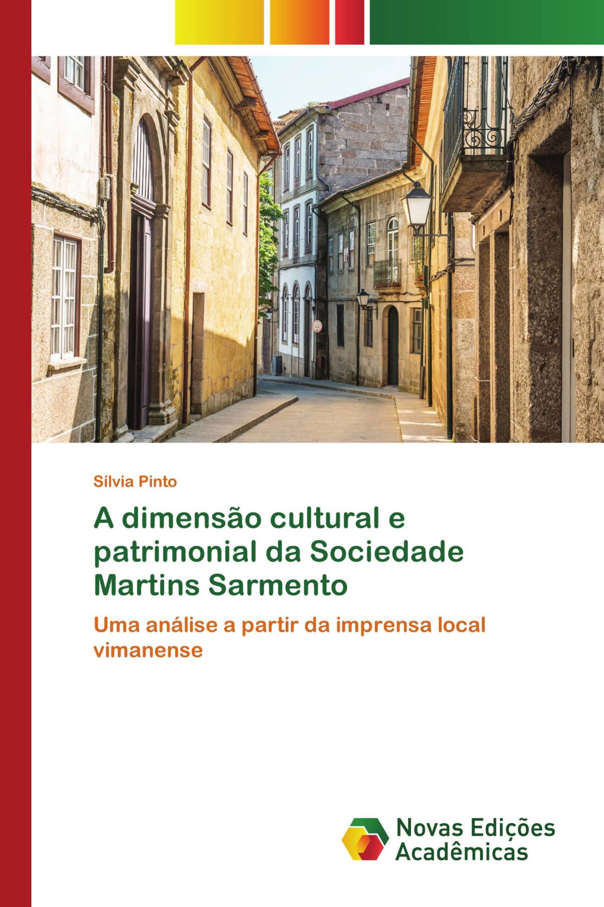 A dimensão cultural e patrimonial da Sociedade Martins Sarmento