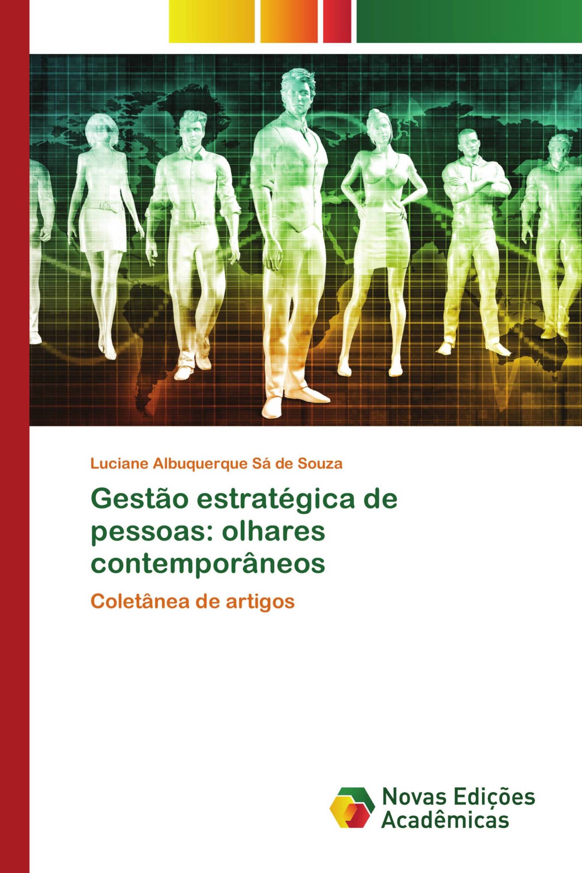 Gestão estratégica de pessoas: olhares contemporâneos