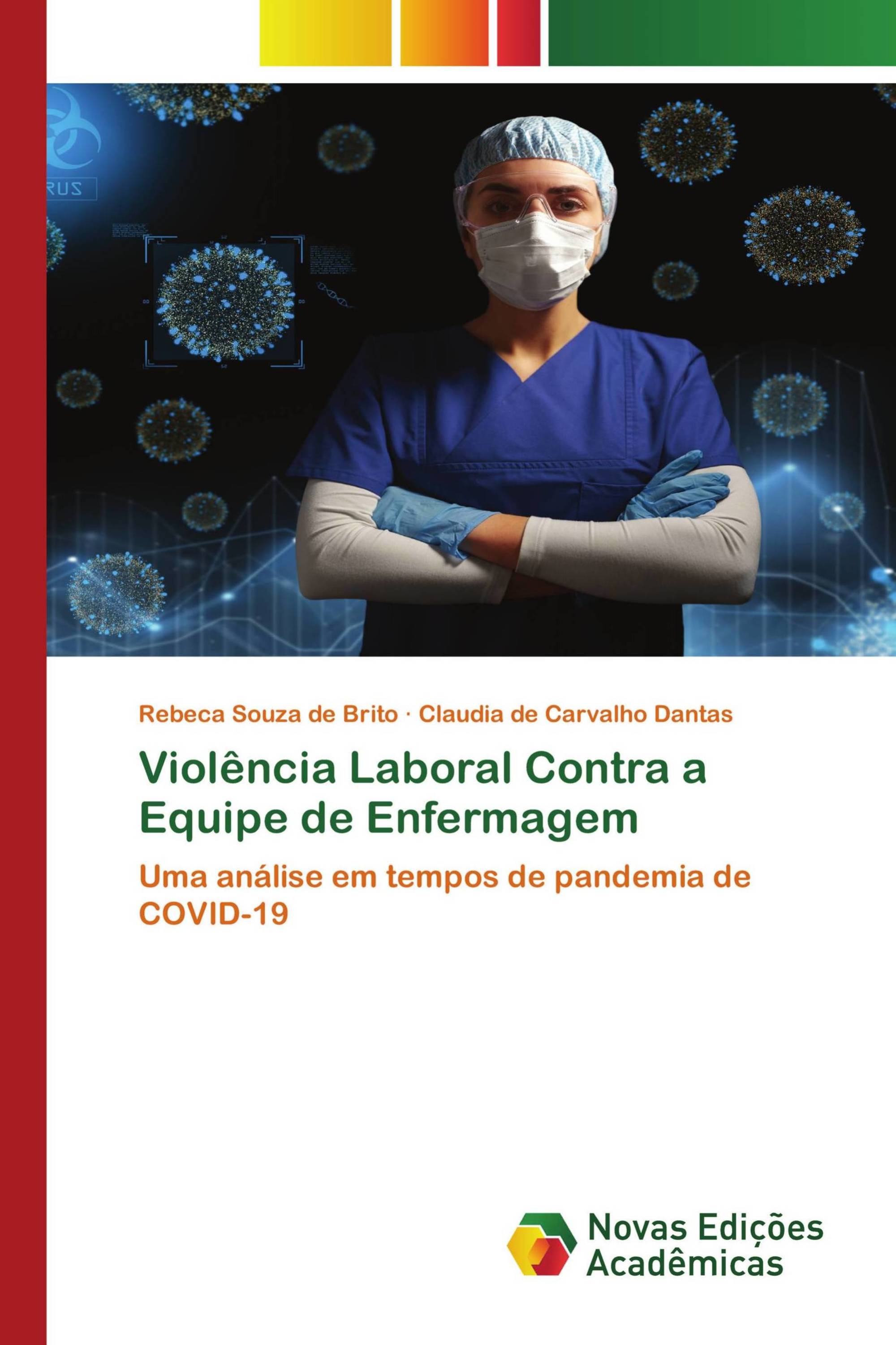 Violência Laboral Contra a Equipe de Enfermagem