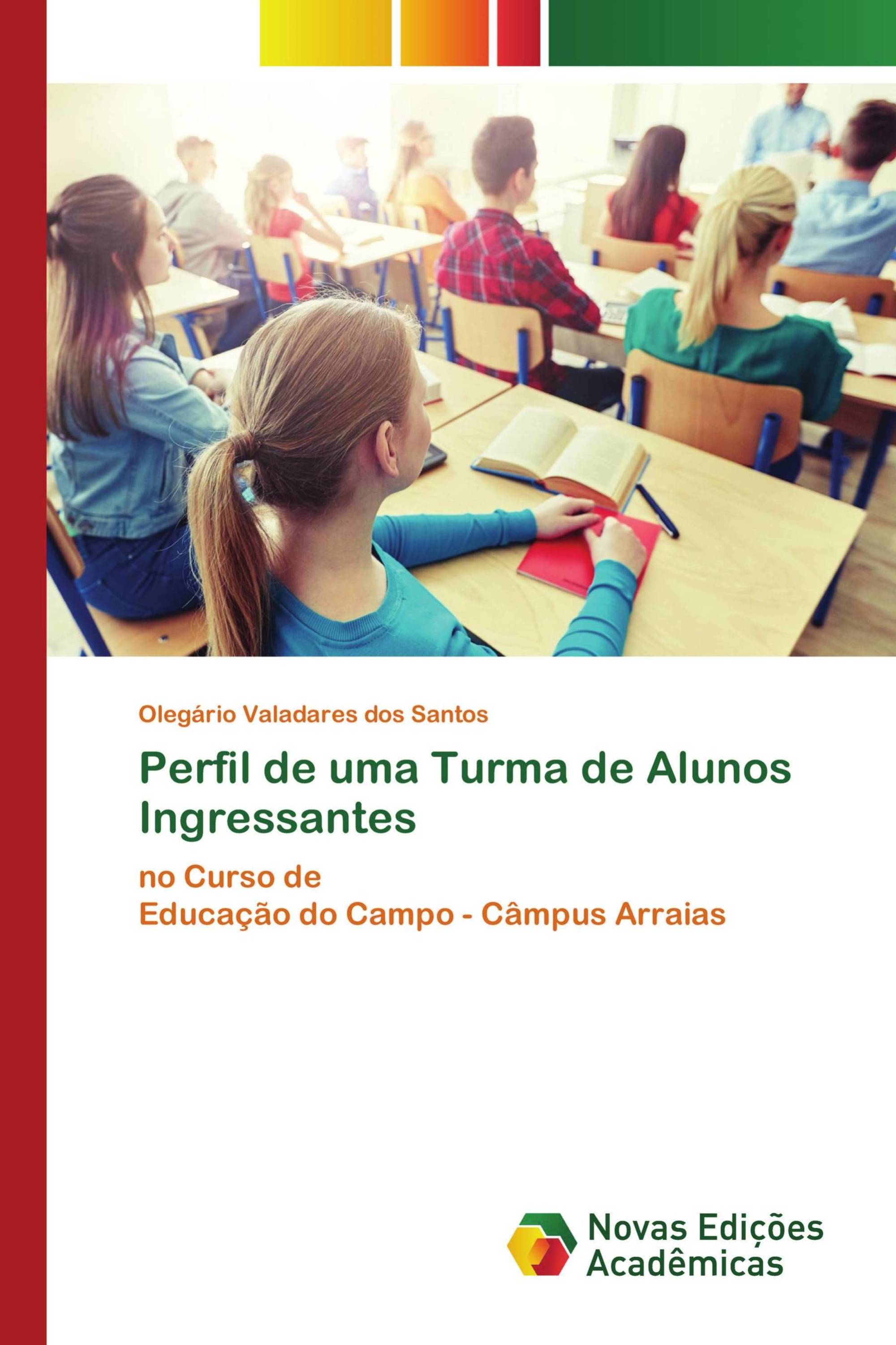 Perfil de uma Turma de Alunos Ingressantes