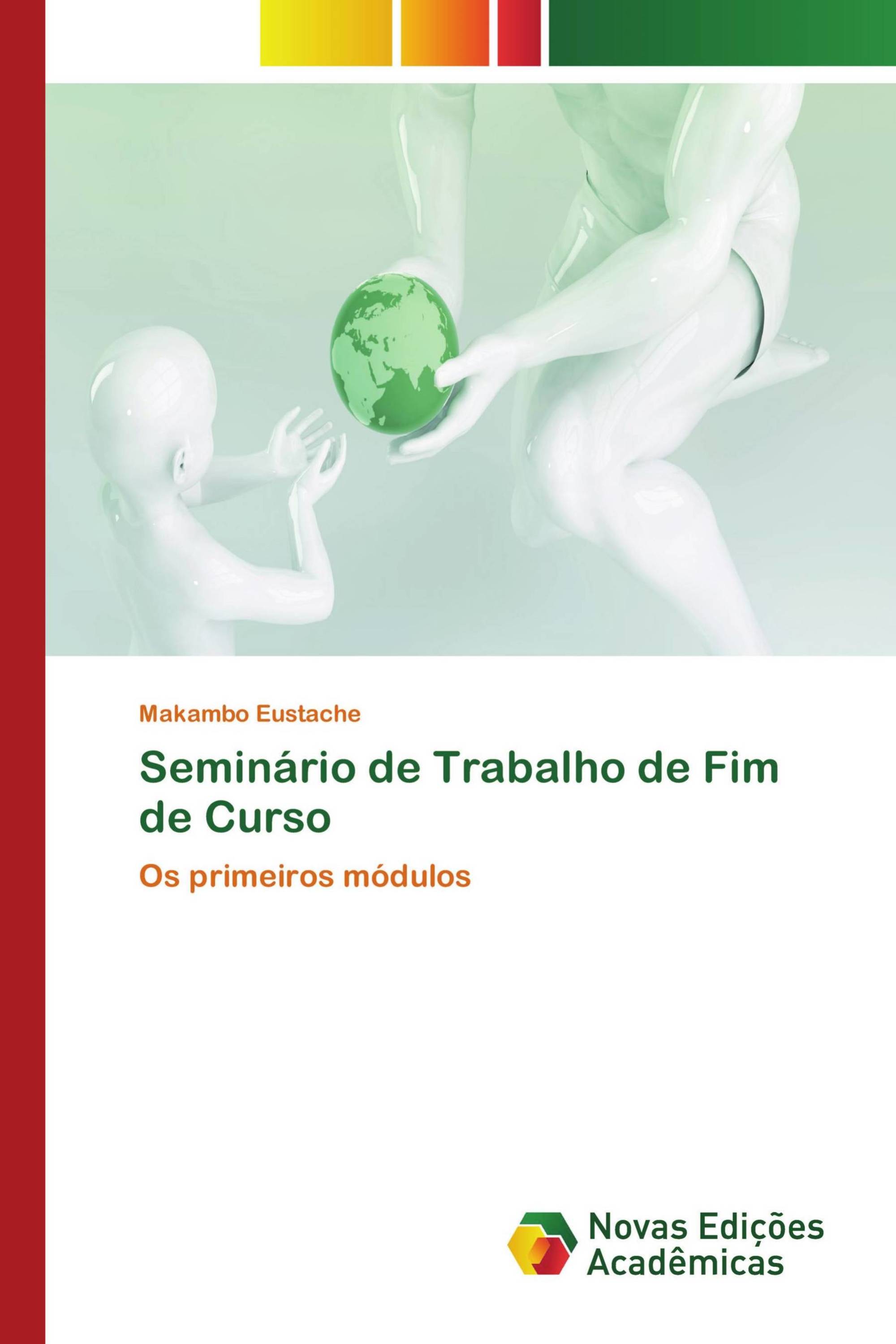 Seminário de Trabalho de Fim de Curso