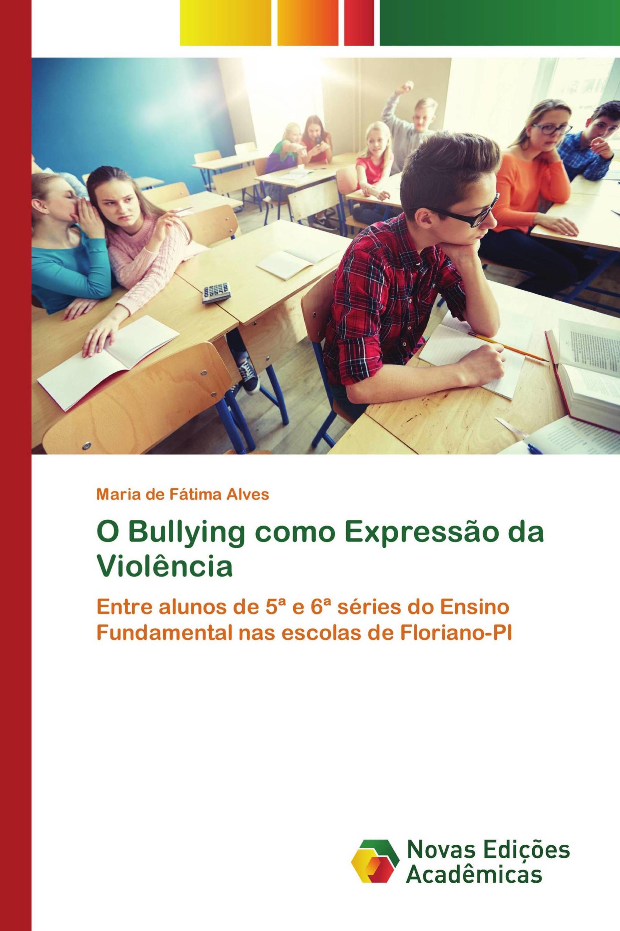 O Bullying como Expressão da Violência