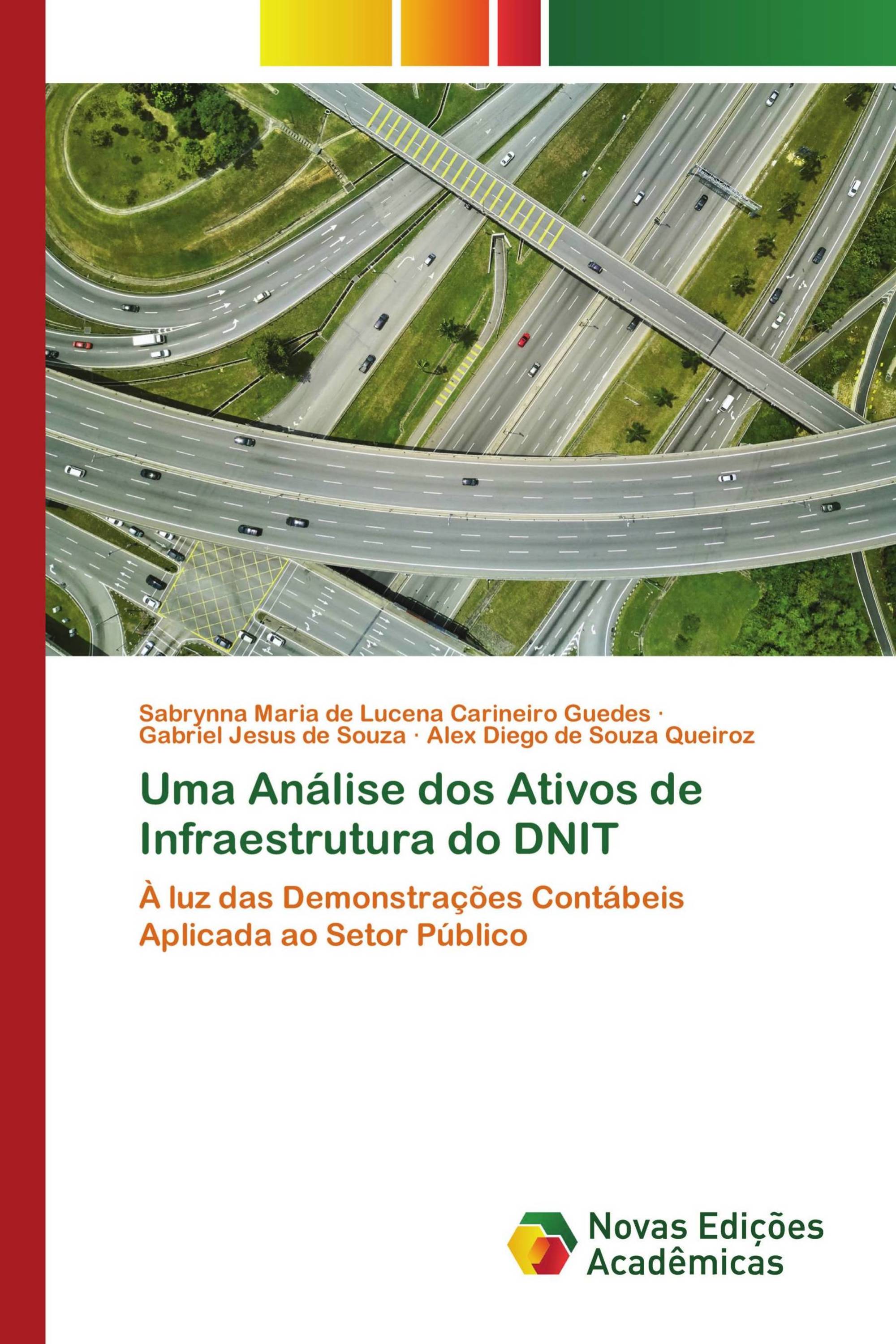 Uma Análise dos Ativos de Infraestrutura do DNIT