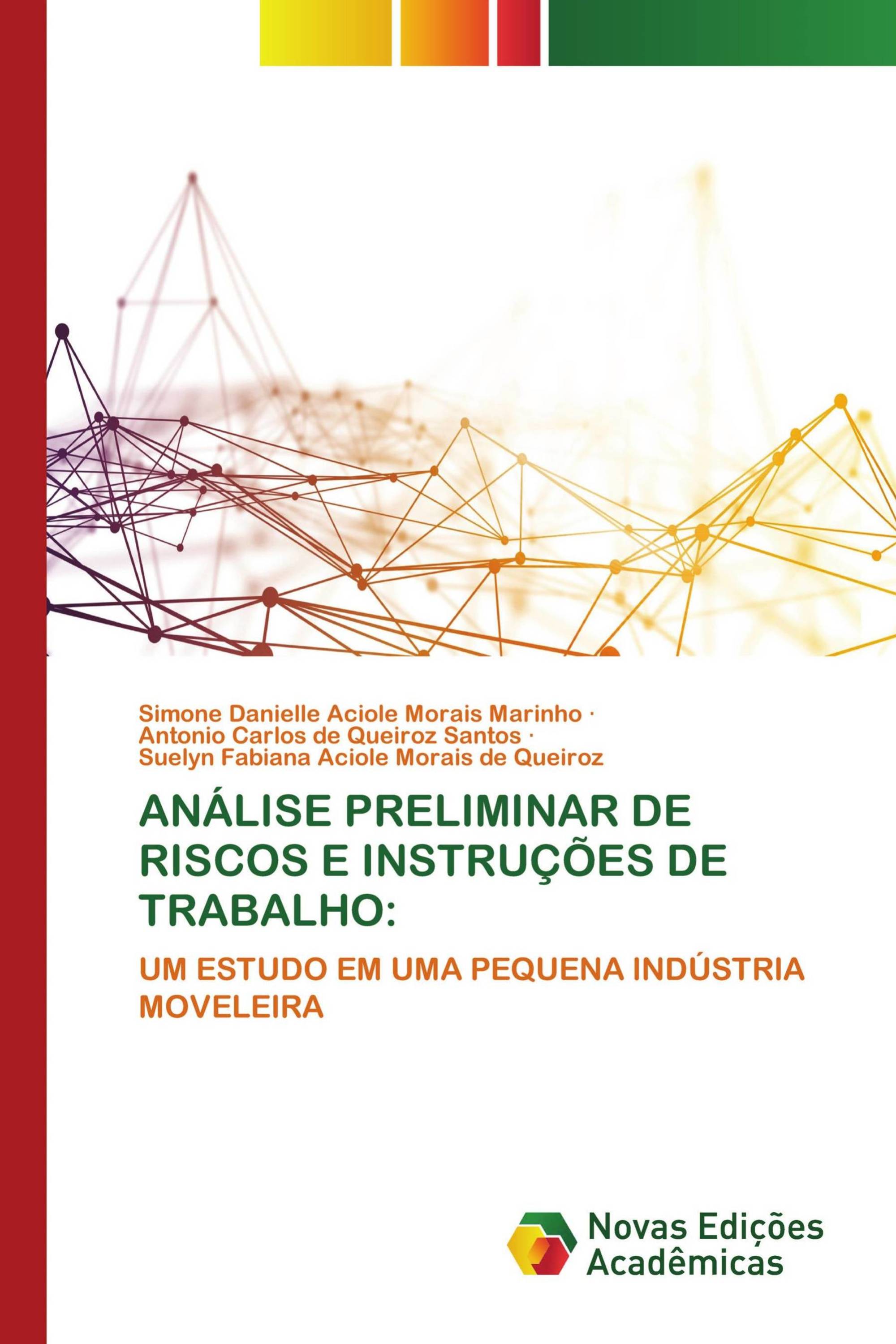 ANÁLISE PRELIMINAR DE RISCOS E INSTRUÇÕES DE TRABALHO: