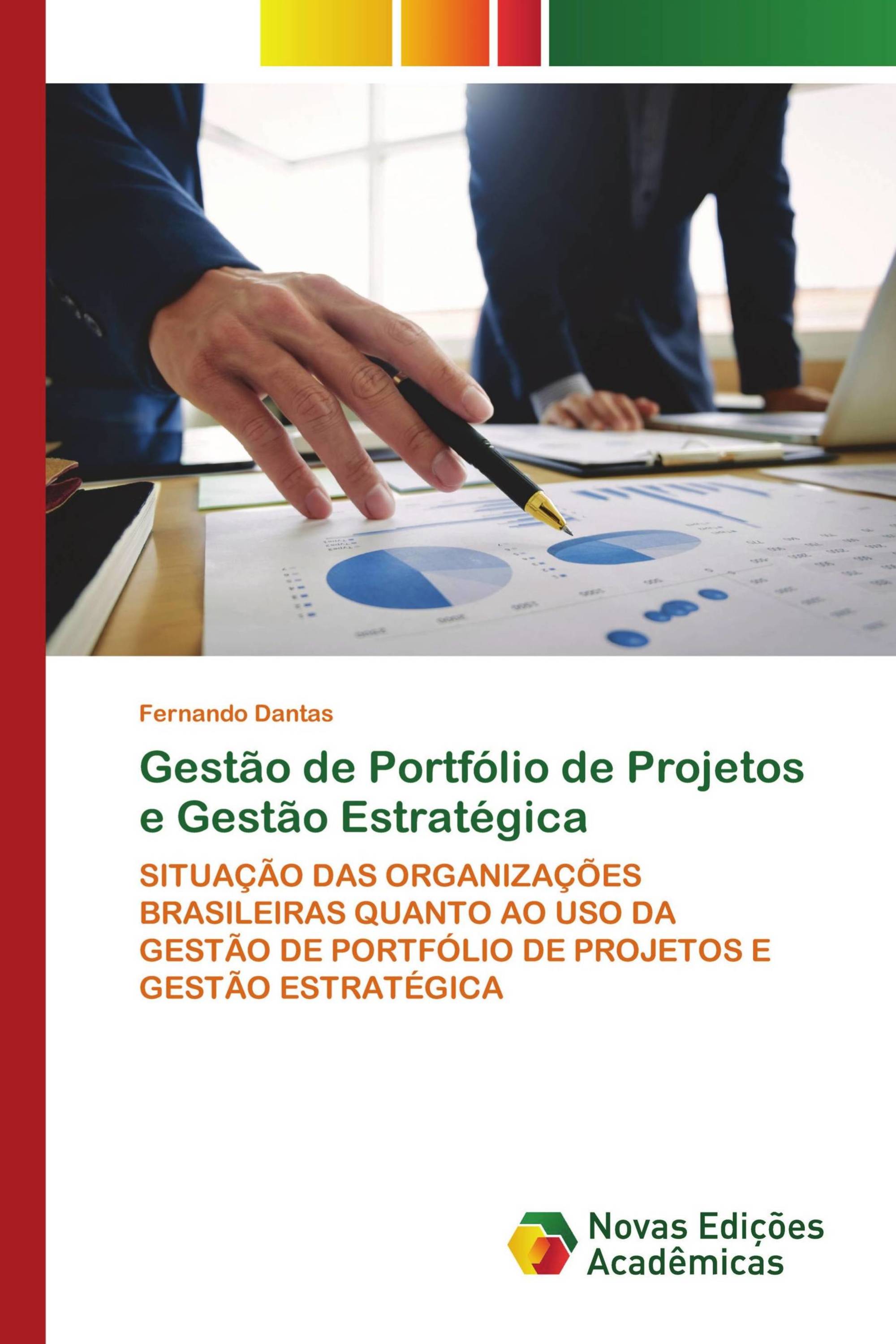 Gestão de Portfólio de Projetos e Gestão Estratégica