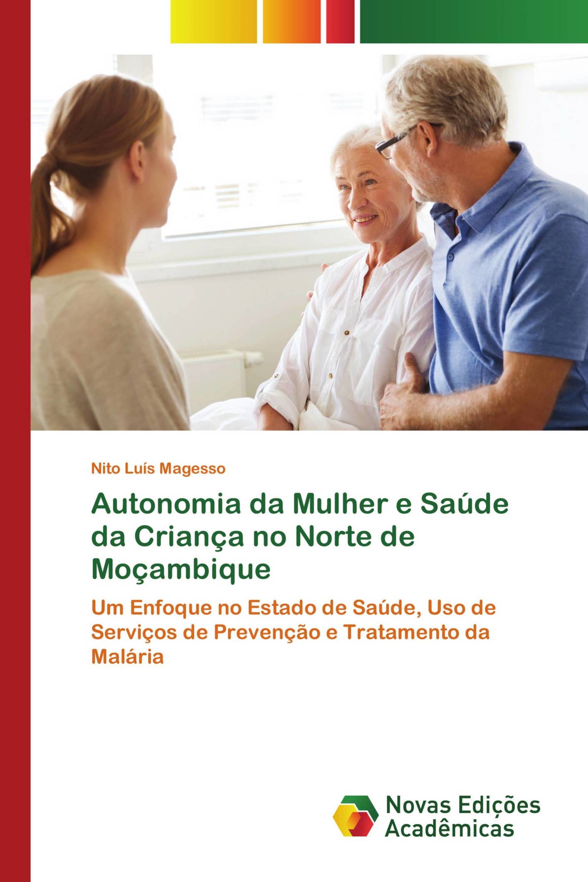 Autonomia da Mulher e Saúde da Criança no Norte de Moçambique