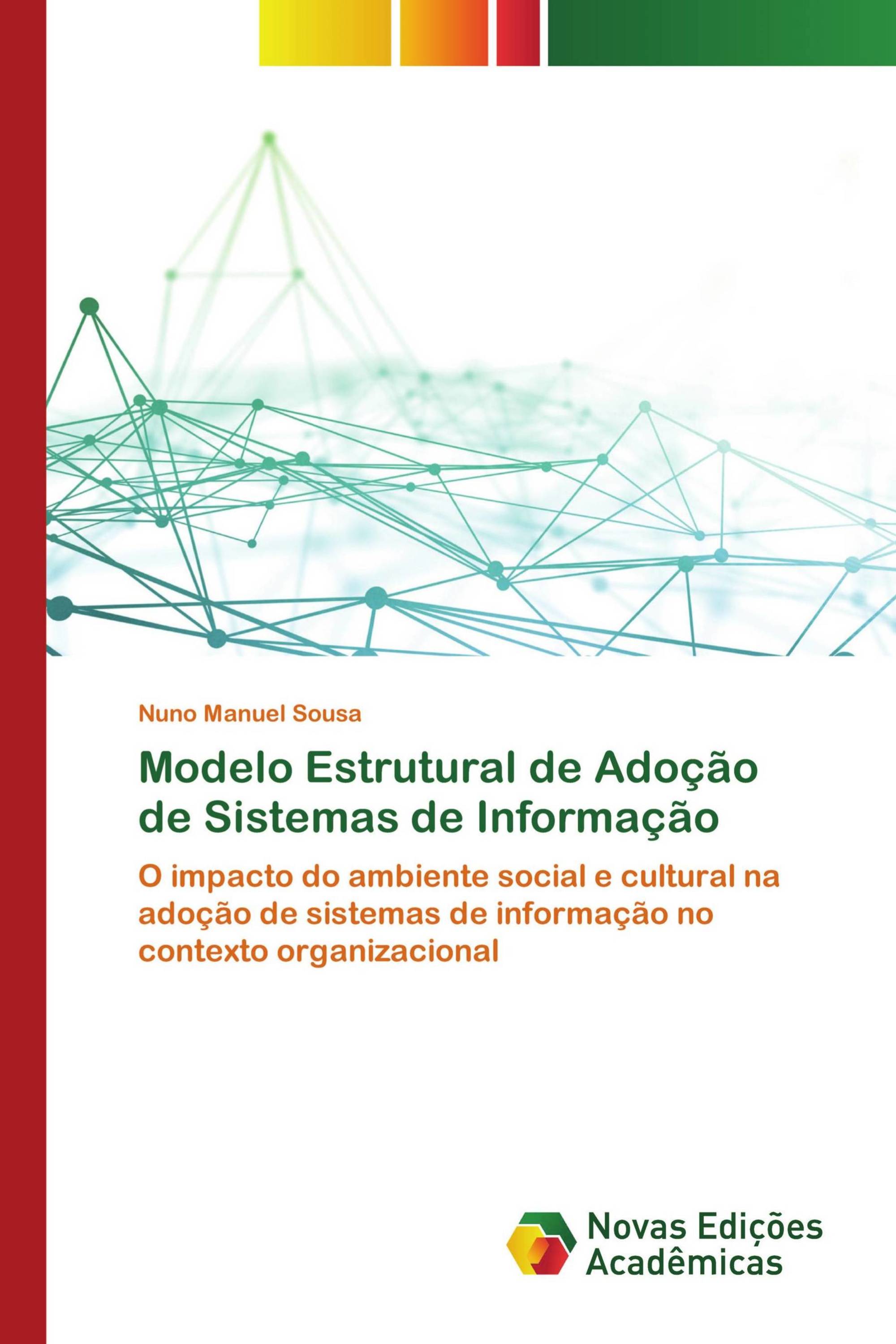 Modelo Estrutural de Adoção de Sistemas de Informação