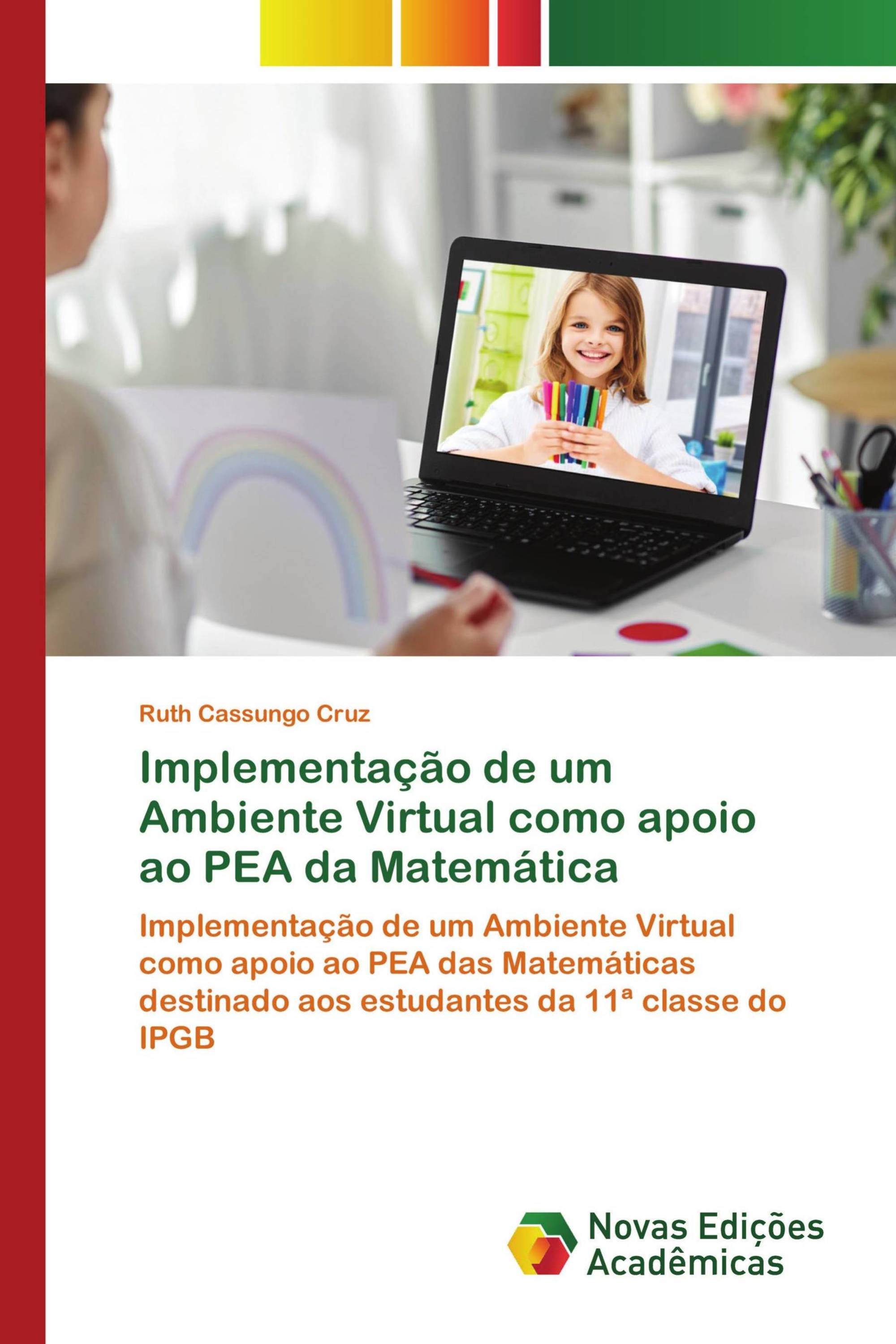 Implementação de um Ambiente Virtual como apoio ao PEA da Matemática