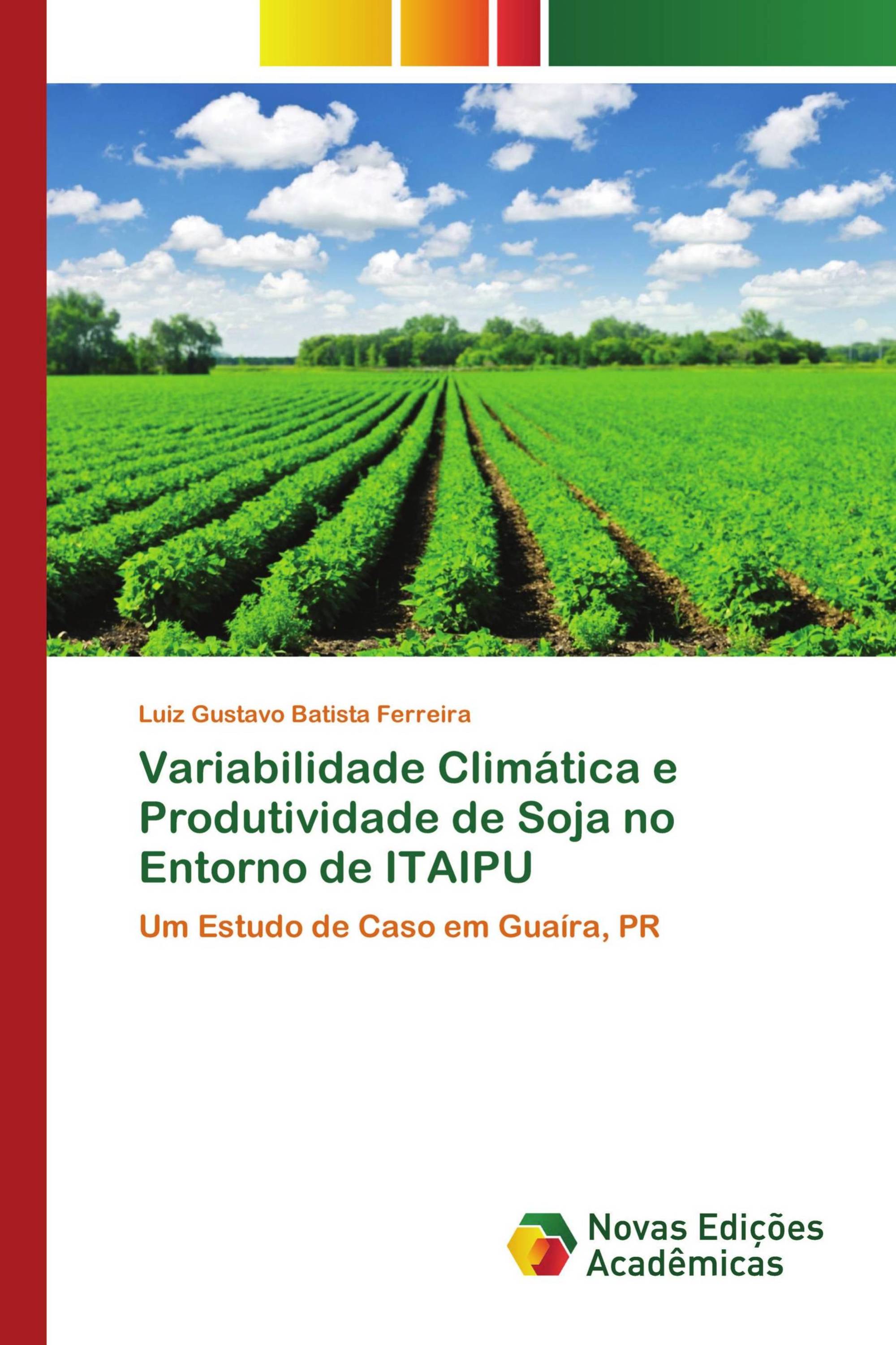 Variabilidade Climática e Produtividade de Soja no Entorno de ITAIPU