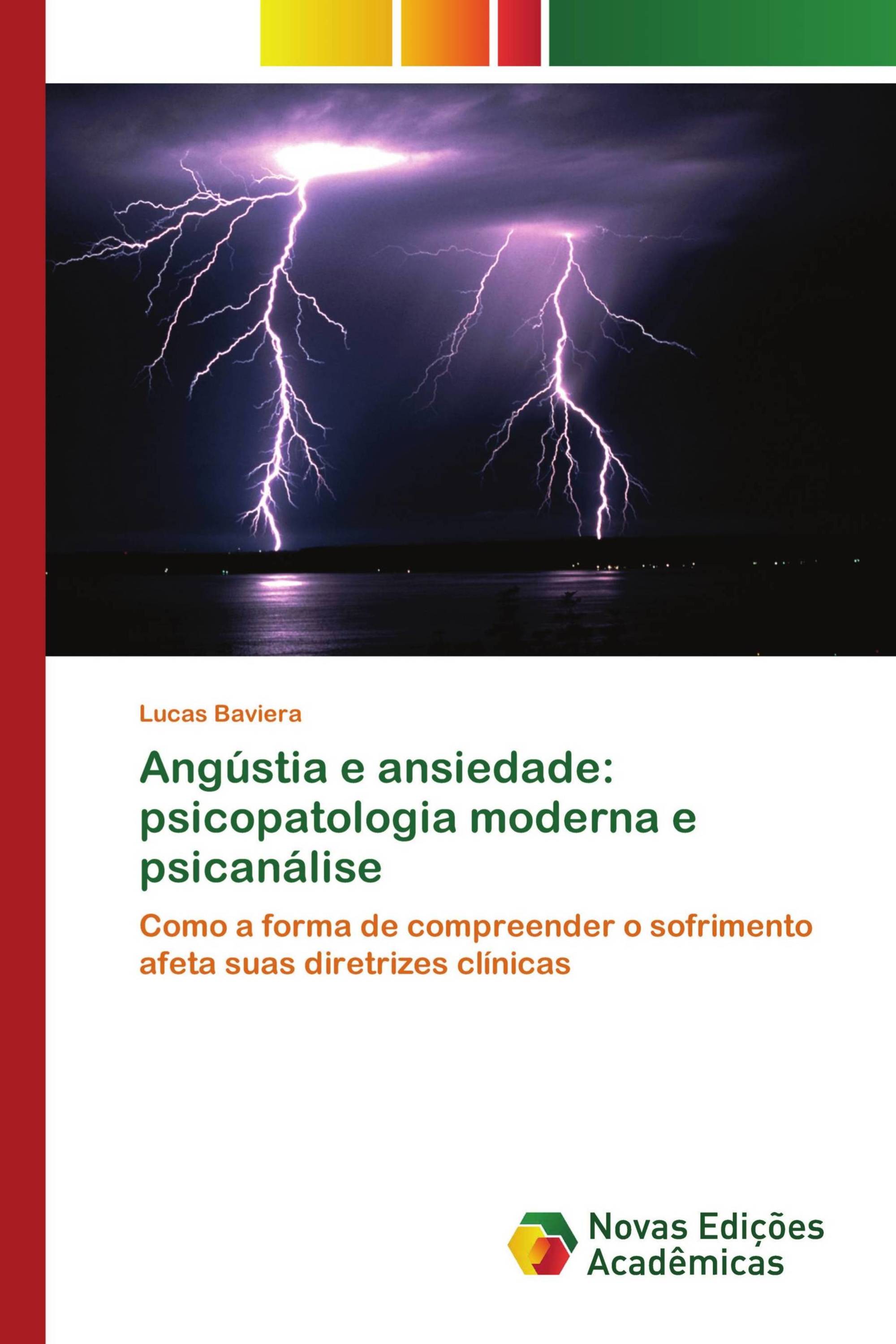 Angústia e ansiedade: psicopatologia moderna e psicanálise