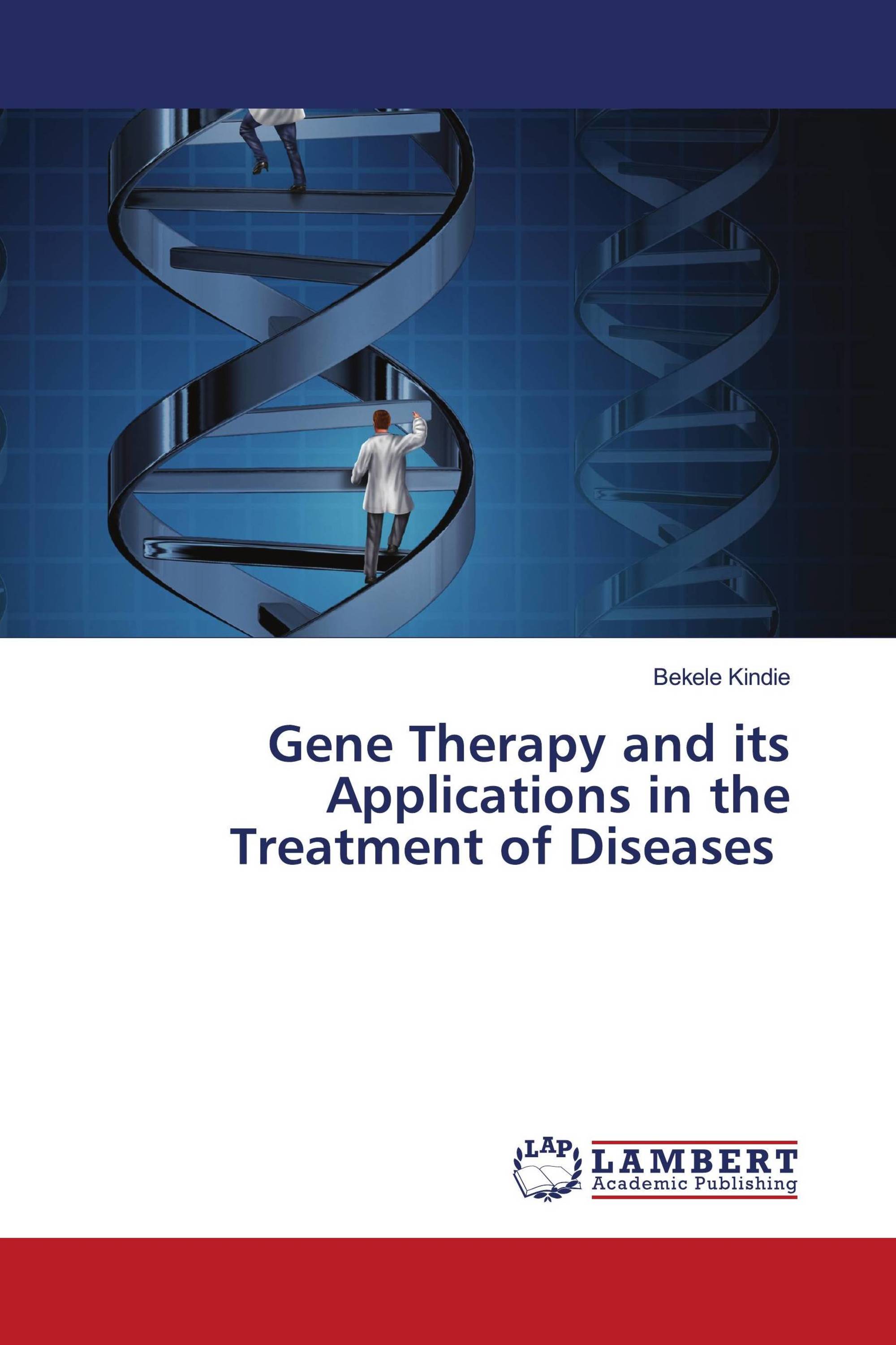 Gene Therapy and its Applications in the Treatment of Diseases