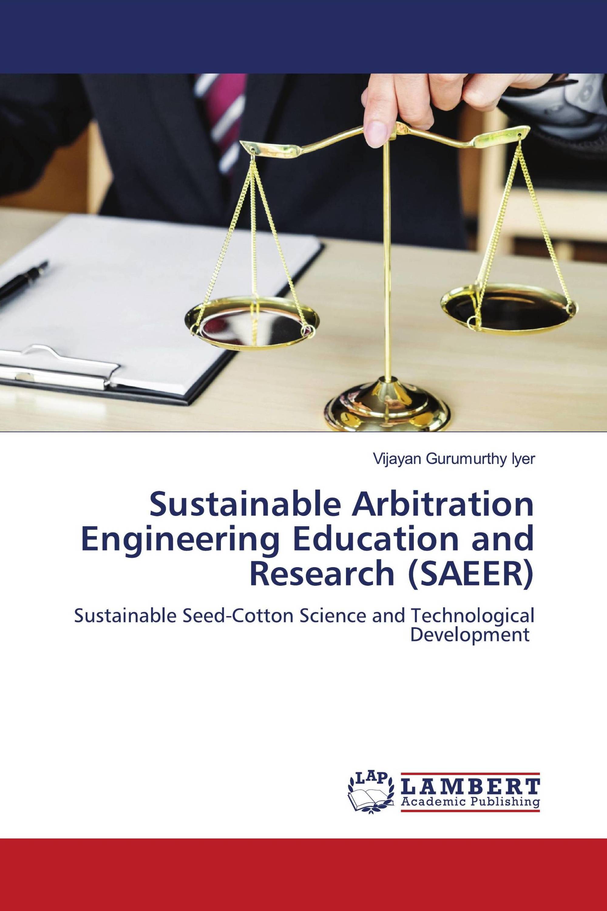 Sustainable Arbitration Engineering Education and Research (SAEER)