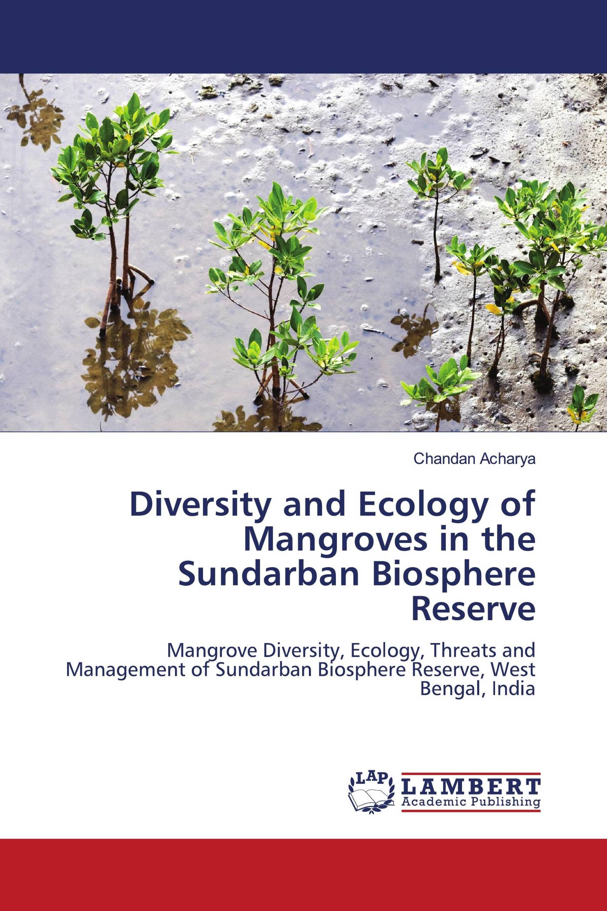 Diversity and Ecology of Mangroves in the Sundarban Biosphere Reserve