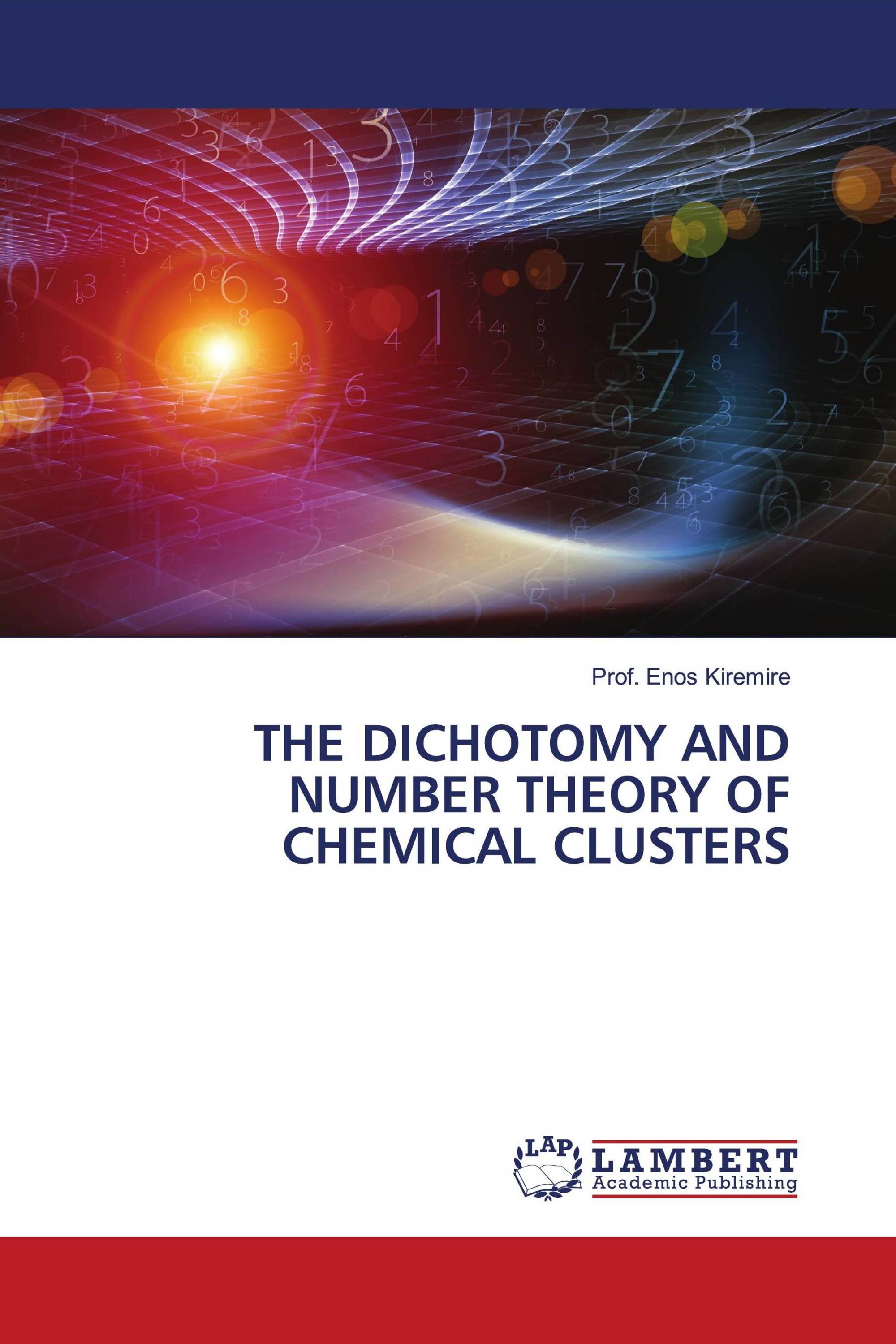 THE DICHOTOMY AND NUMBER THEORY OF CHEMICAL CLUSTERS