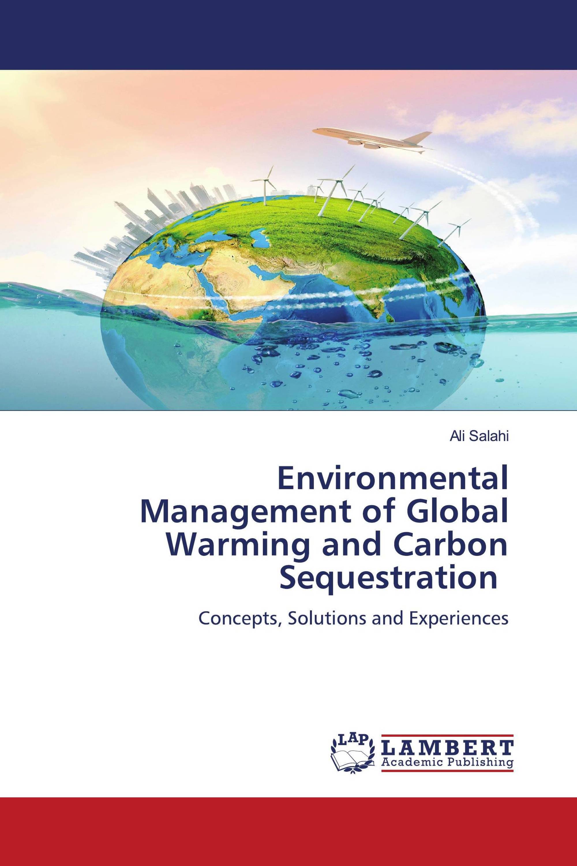 Environmental Management of Global Warming and Carbon Sequestration