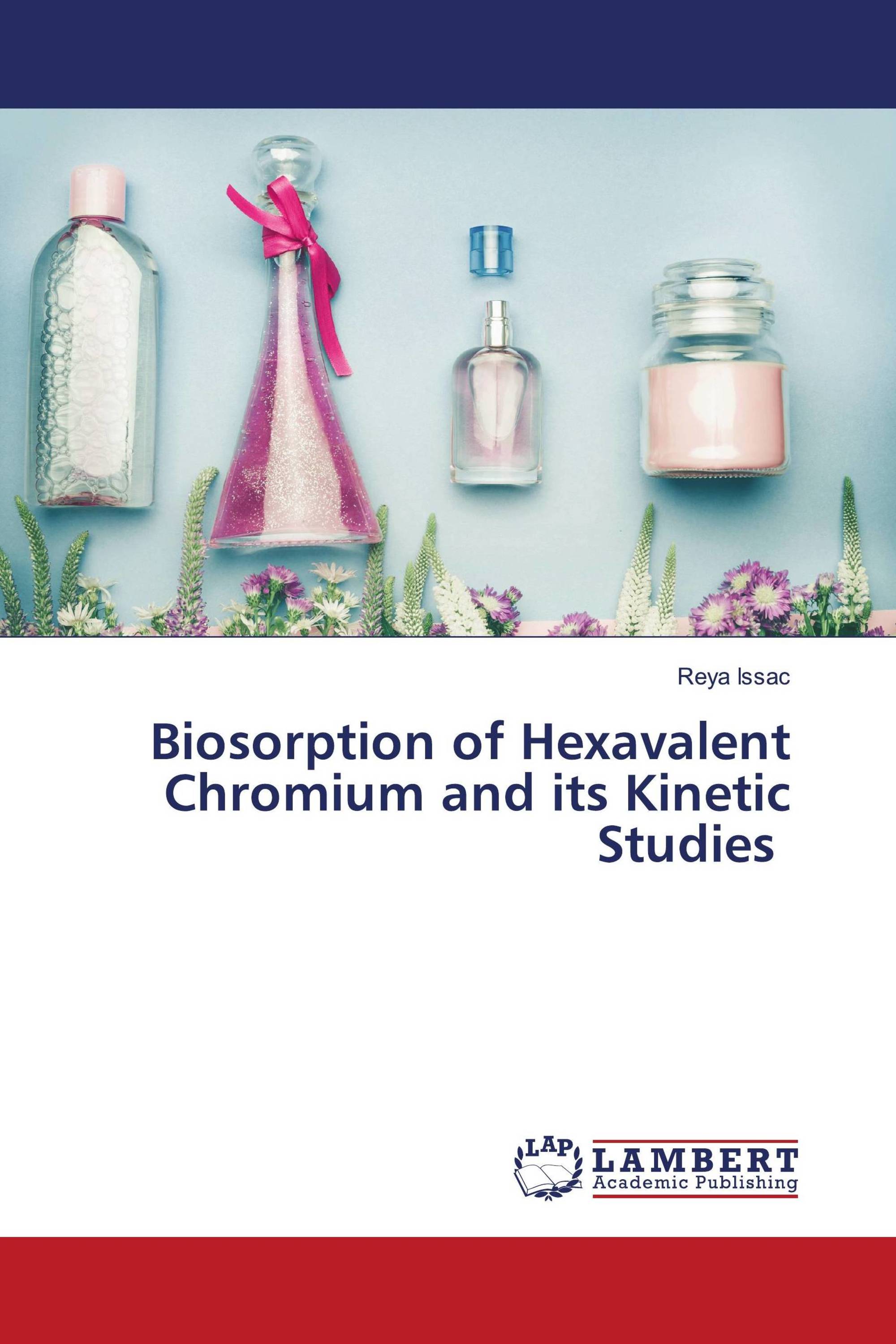 Biosorption of Hexavalent Chromium and its Kinetic Studies