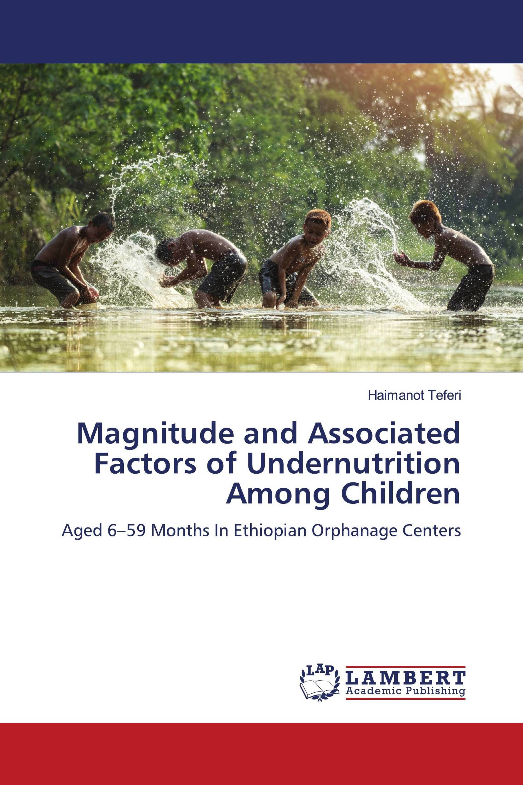 Magnitude and Associated Factors of Undernutrition Among Children