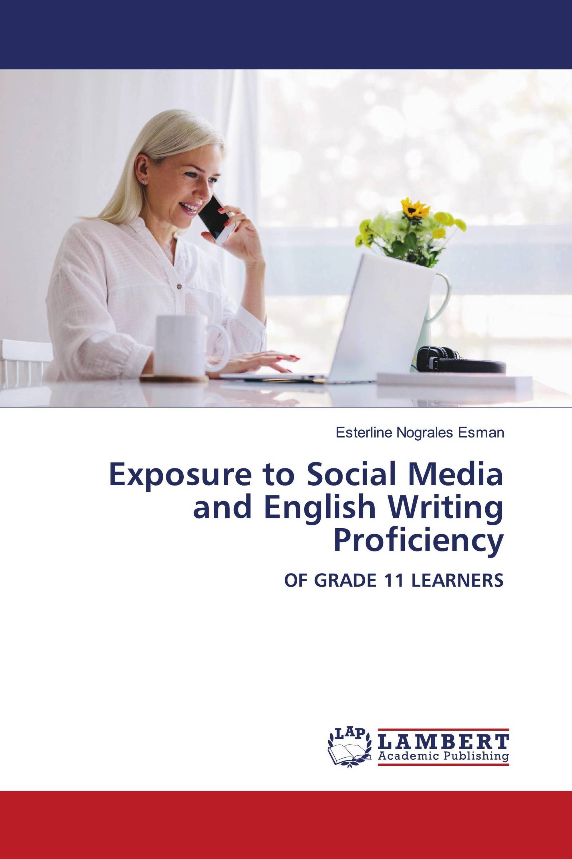 Exposure to Social Media and English Writing Proficiency