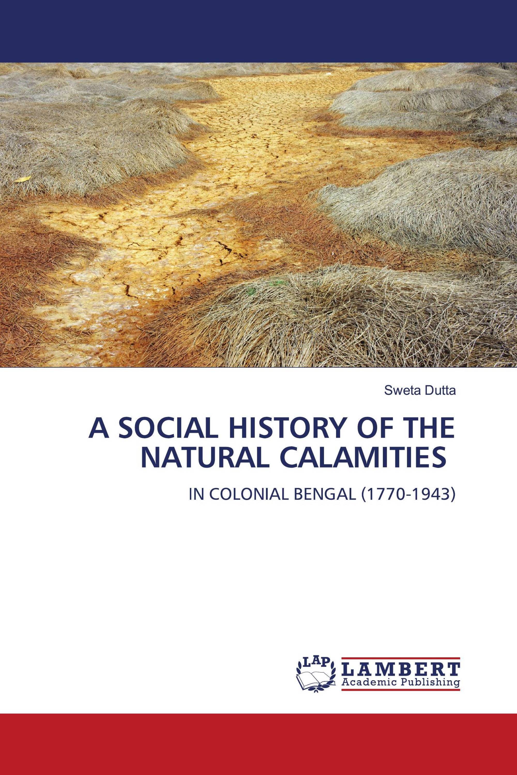 A SOCIAL HISTORY OF THE NATURAL CALAMITIES