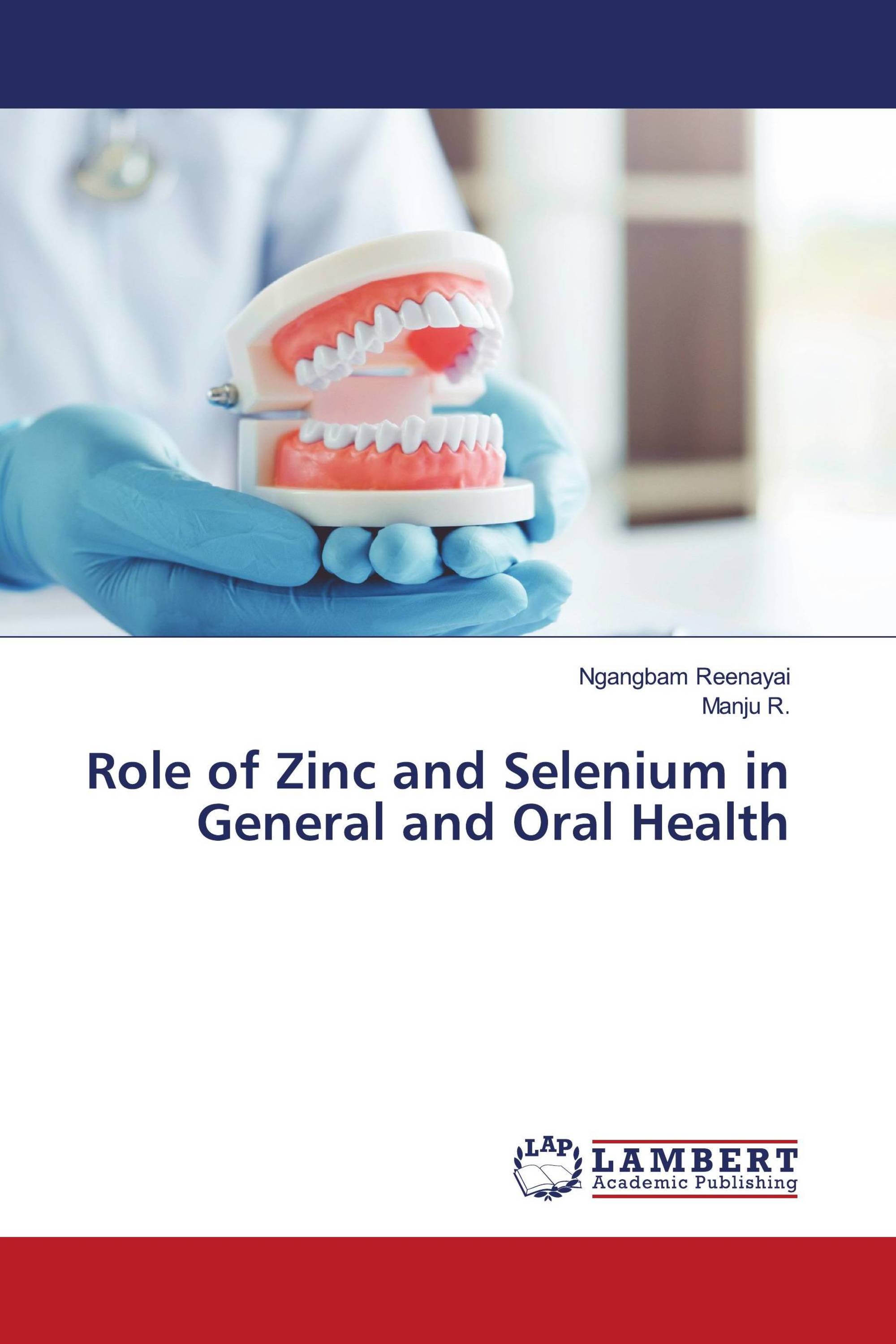 Role of Zinc and Selenium in General and Oral Health