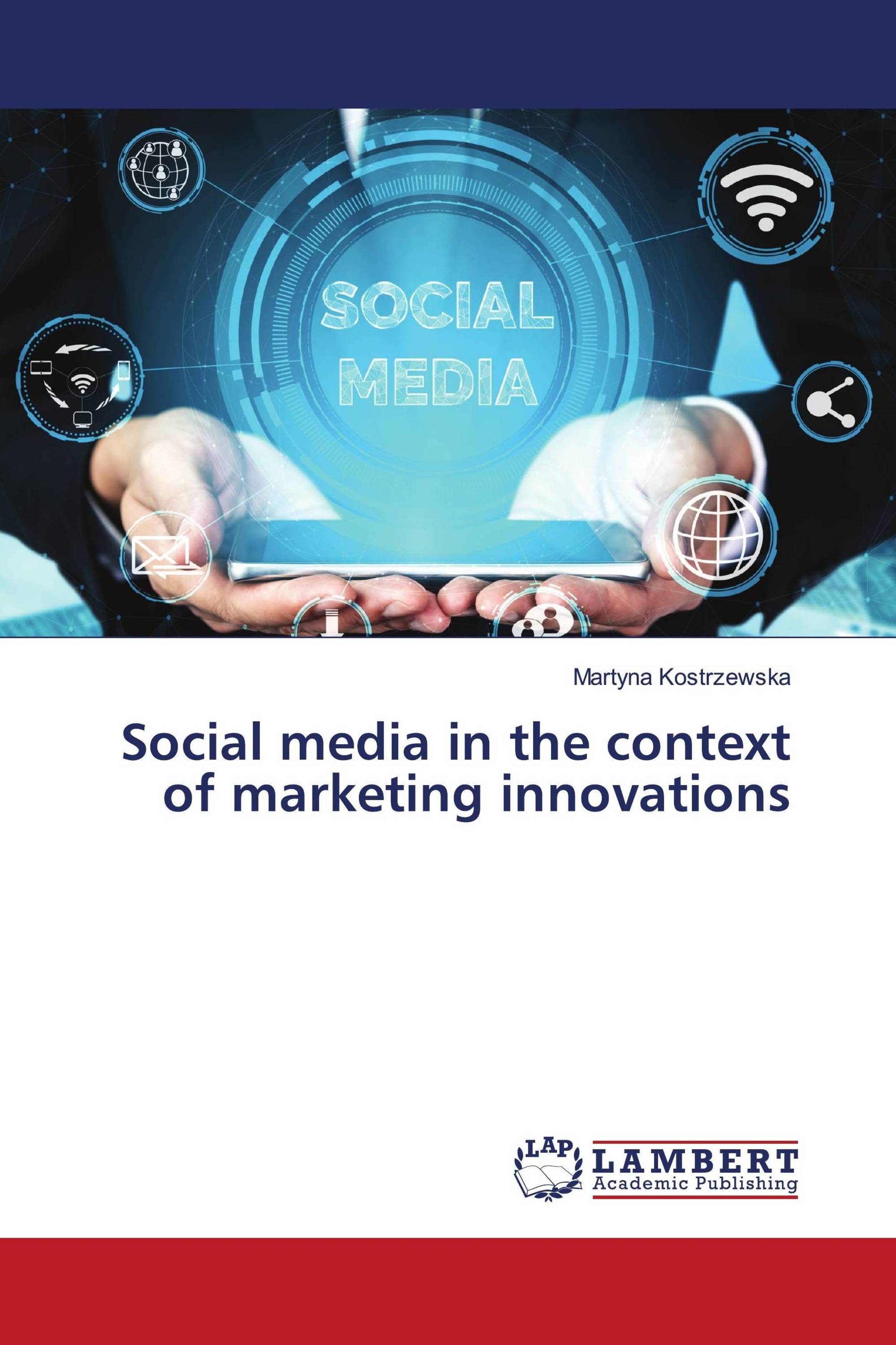 Social media in the context of marketing innovations