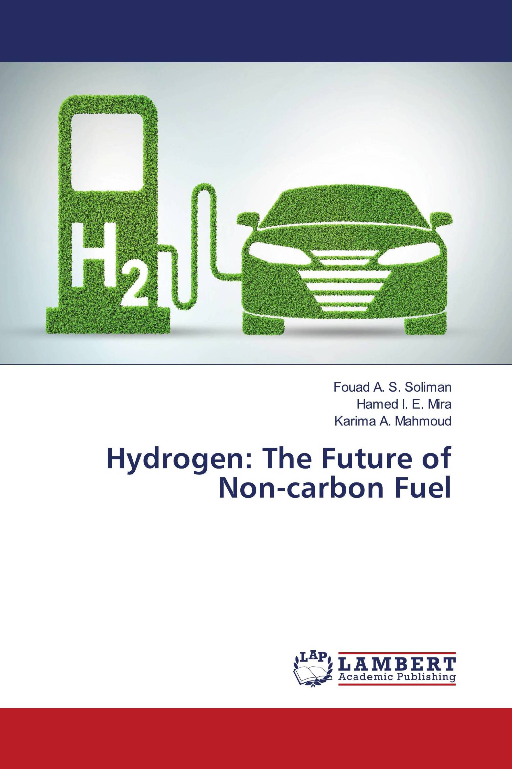 Hydrogen: The Future of Non-carbon Fuel