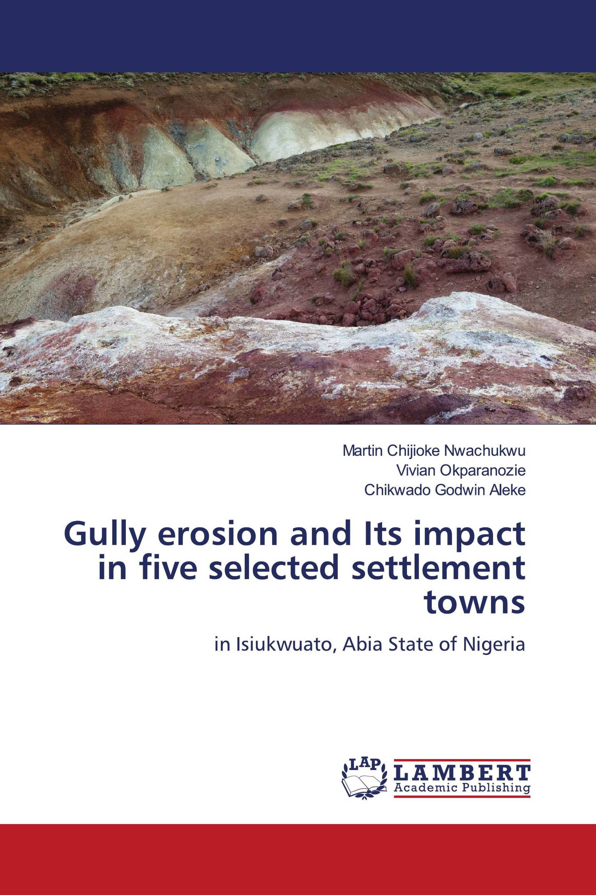 Gully erosion and Its impact in five selected settlement towns