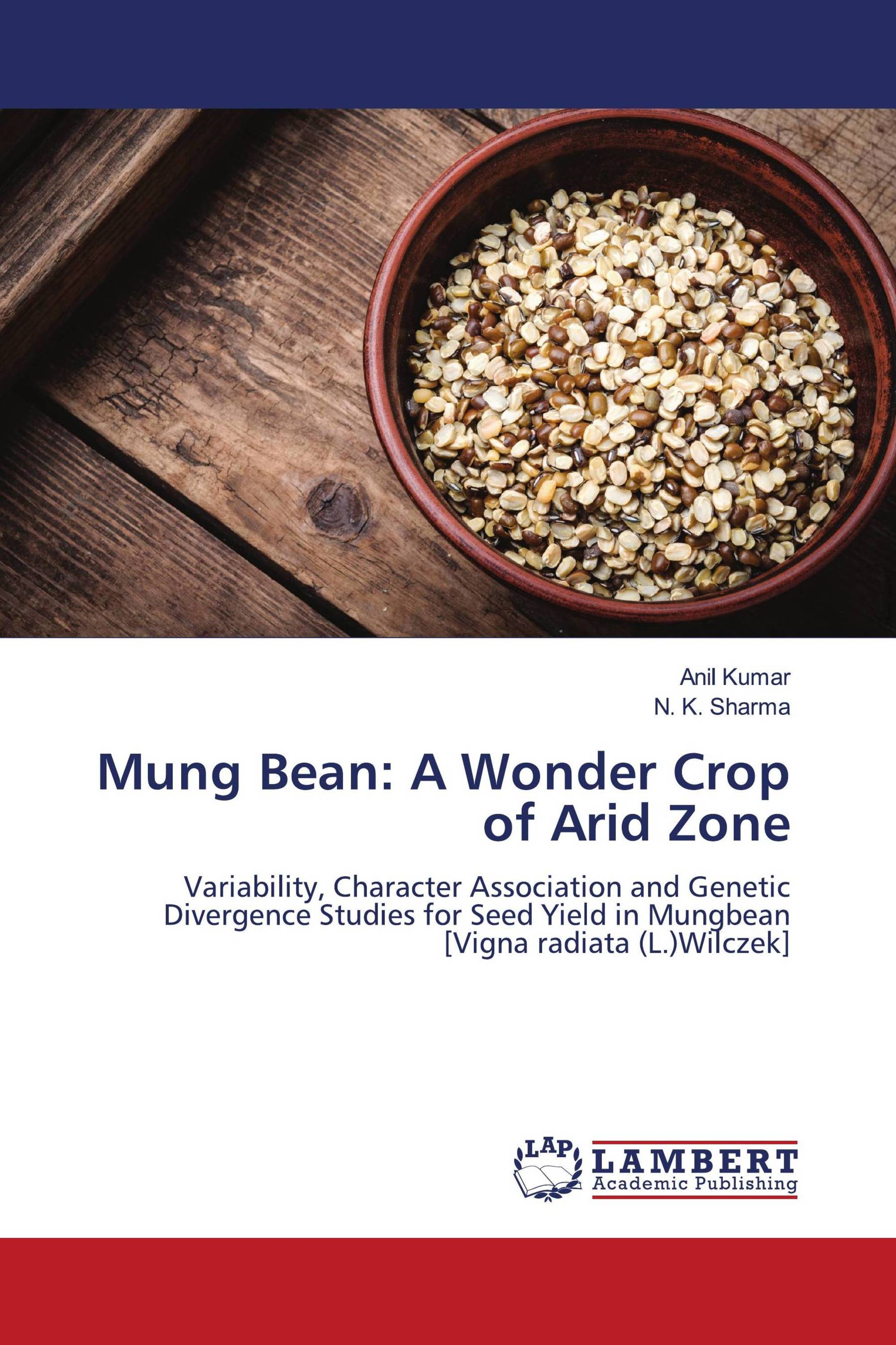 Mung Bean: A Wonder Crop of Arid Zone