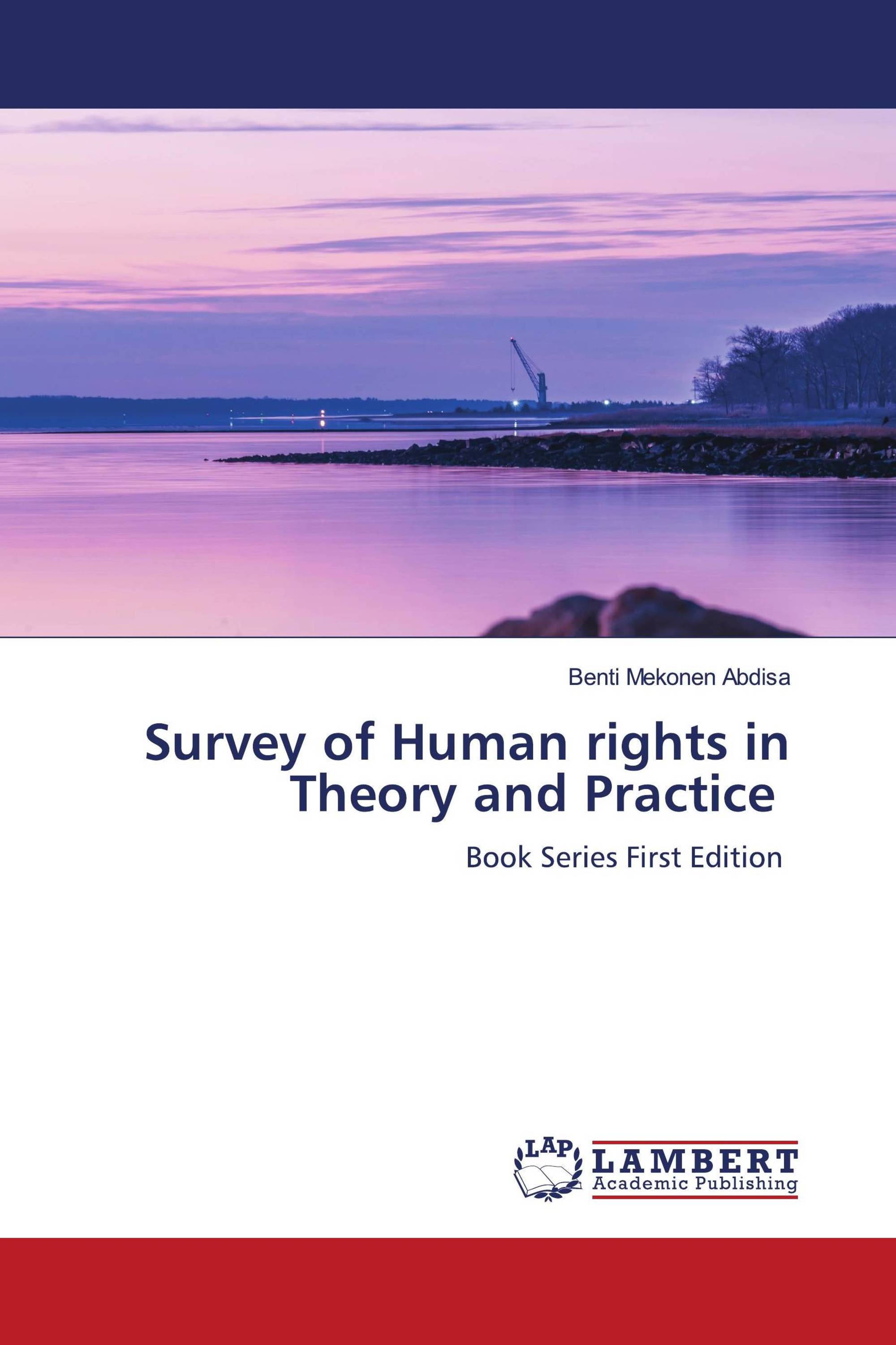 Survey of Human rights in Theory and Practice