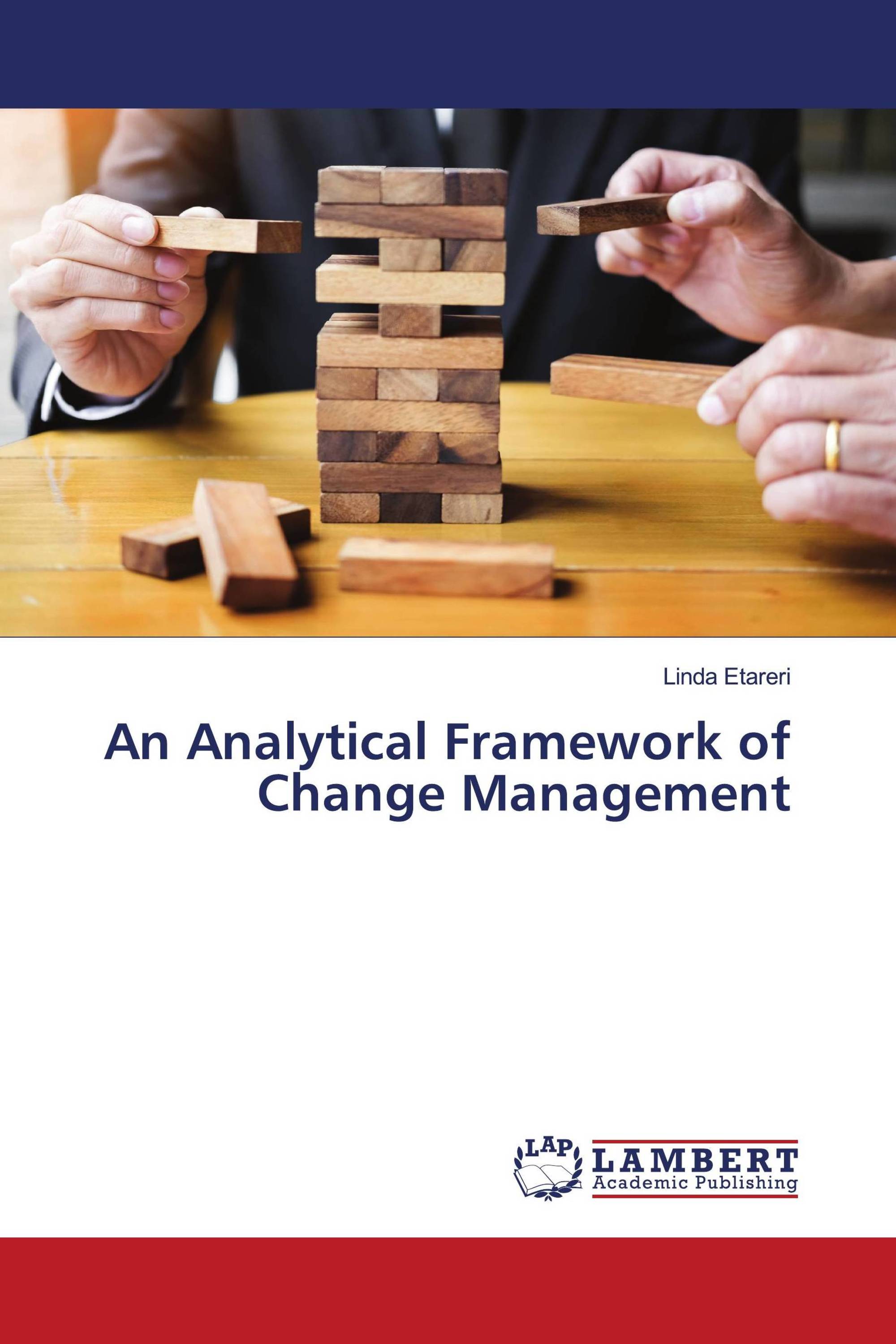 An Analytical Framework of Change Management