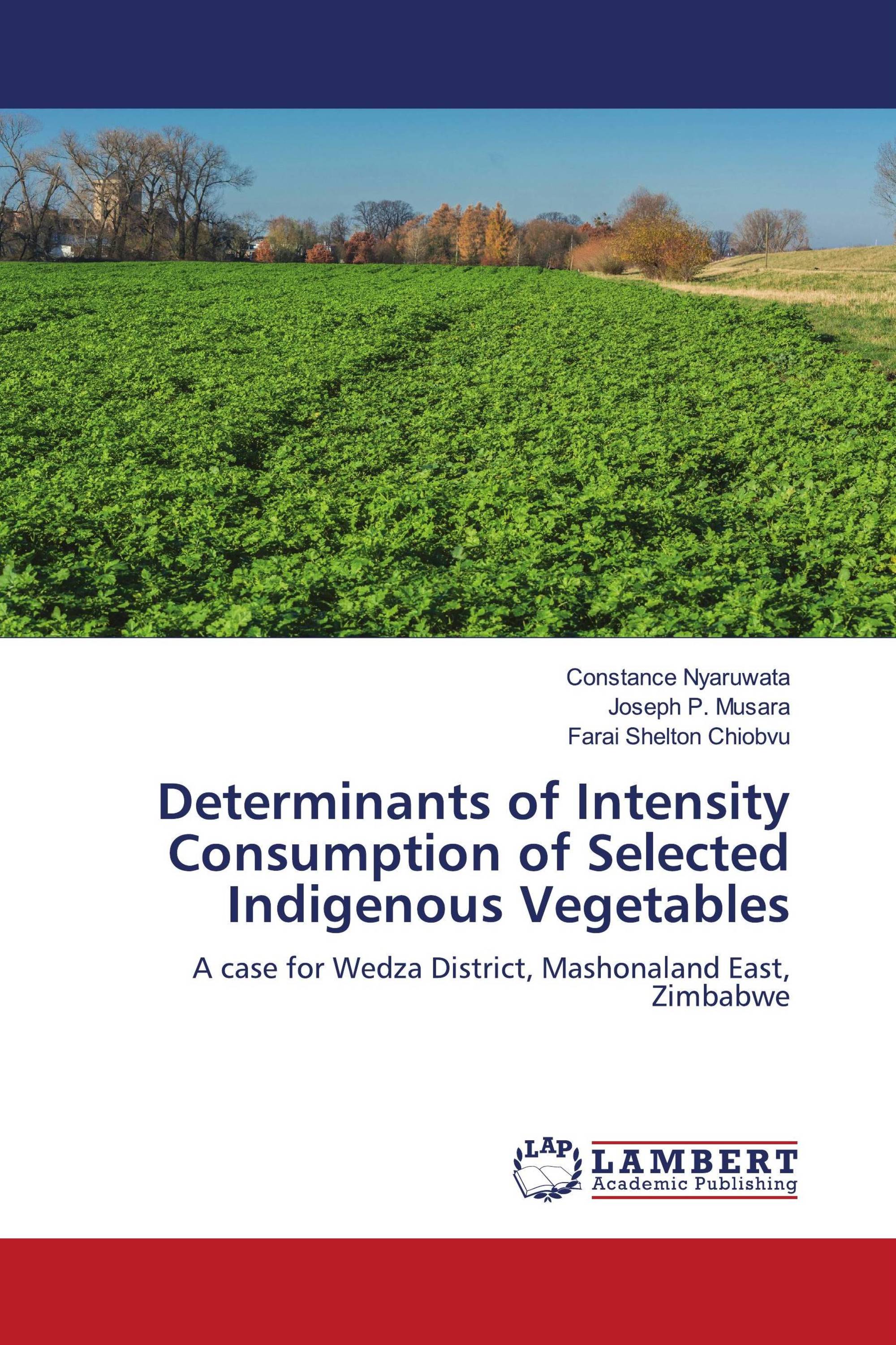 Determinants of Intensity Consumption of Selected Indigenous Vegetables