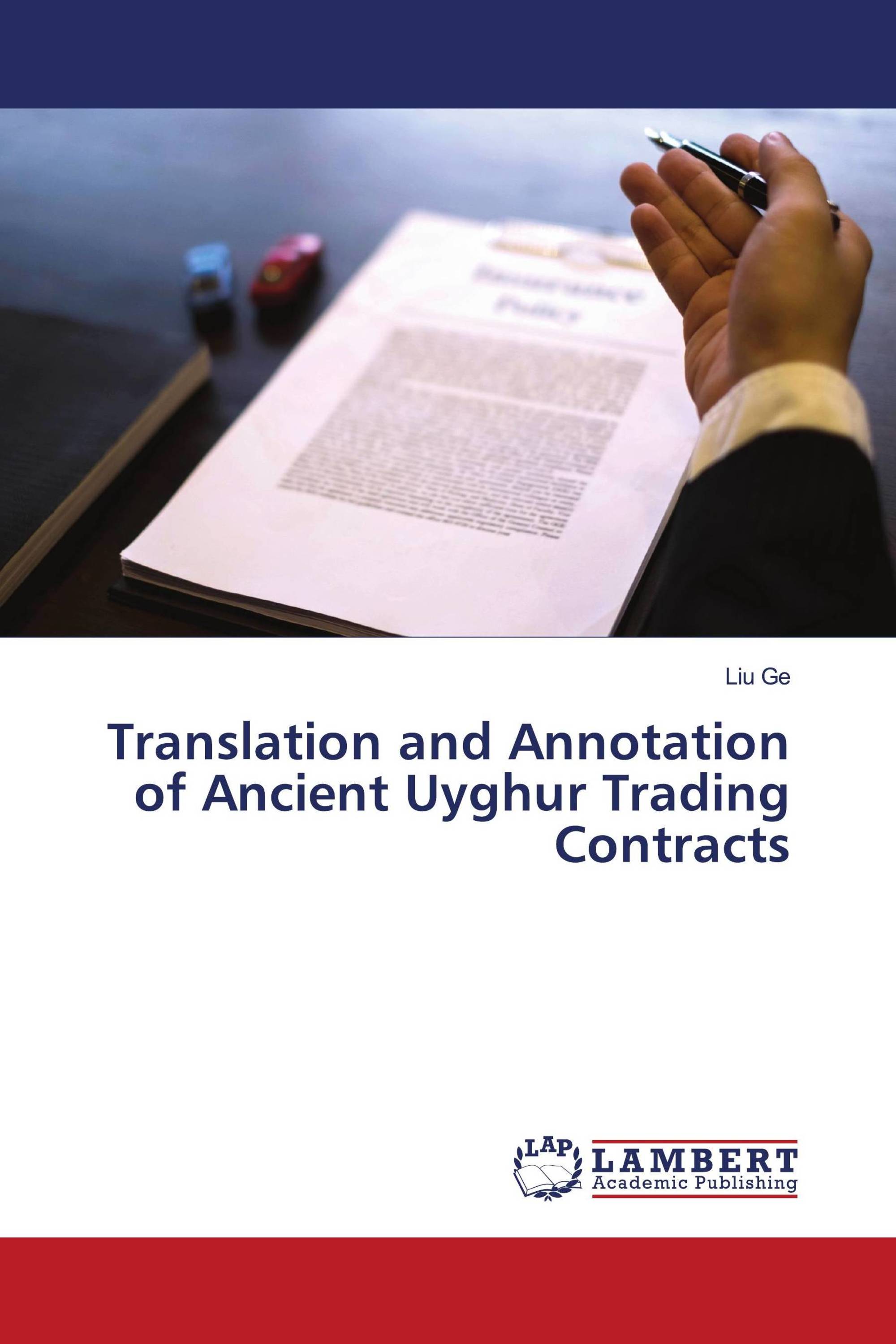 Translation and Annotation of Ancient Uyghur Trading Contracts