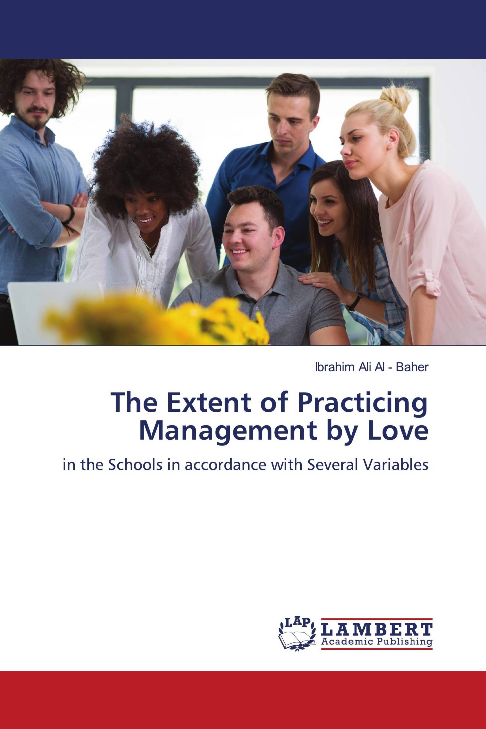 The Extent of Practicing Management by Love