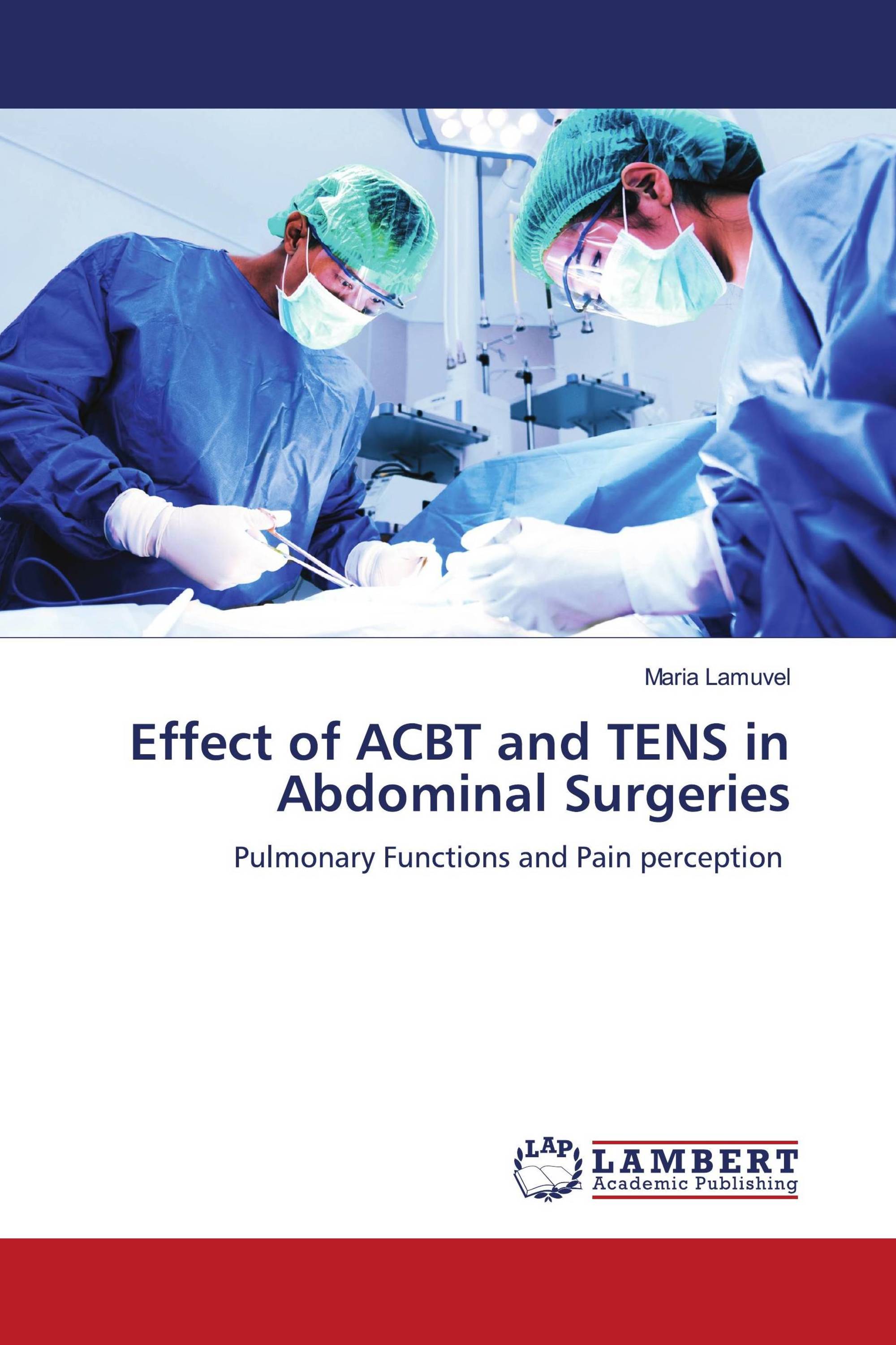 Effect of ACBT and TENS in Abdominal Surgeries