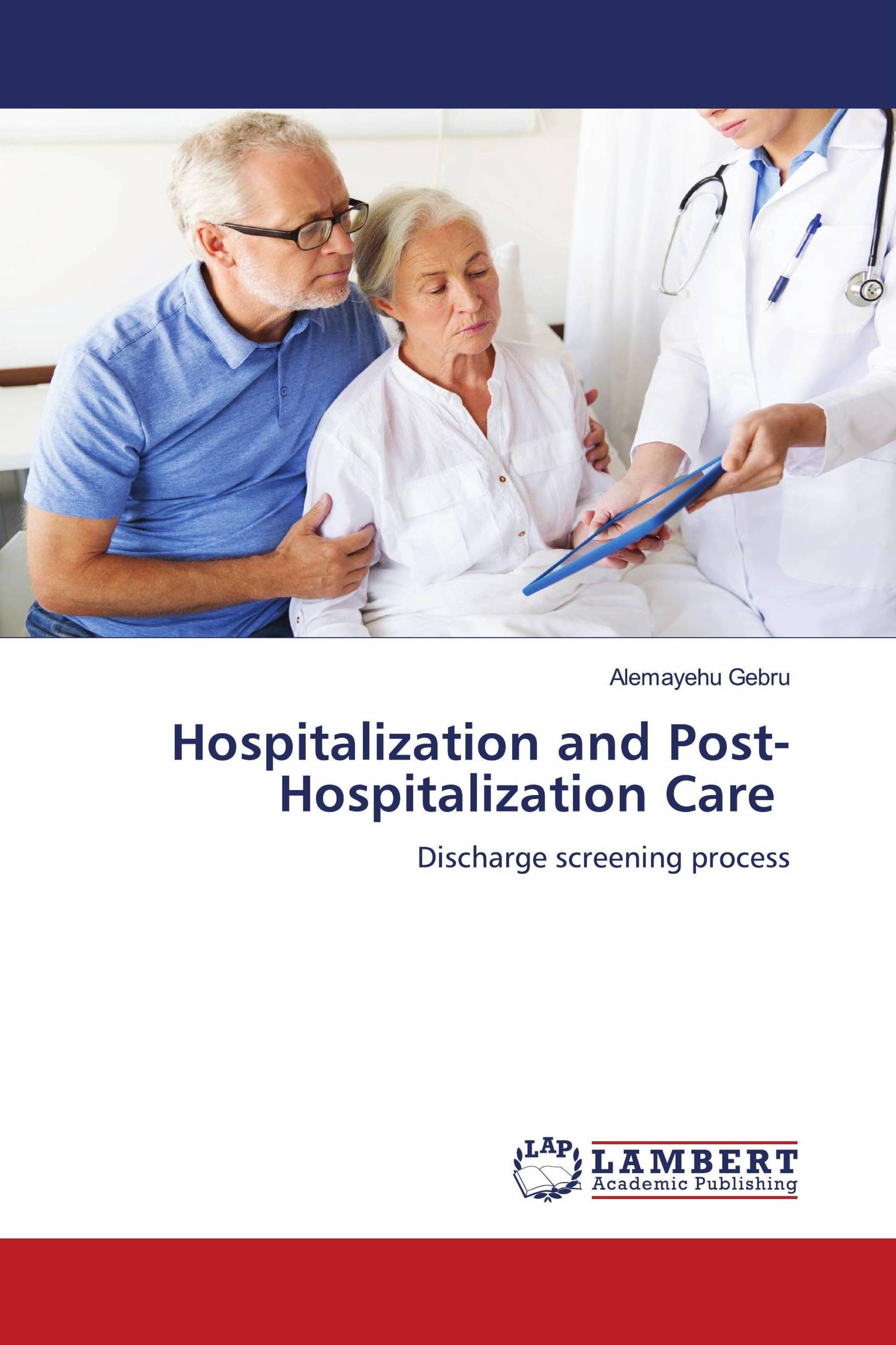 Hospitalization and Post-Hospitalization Care