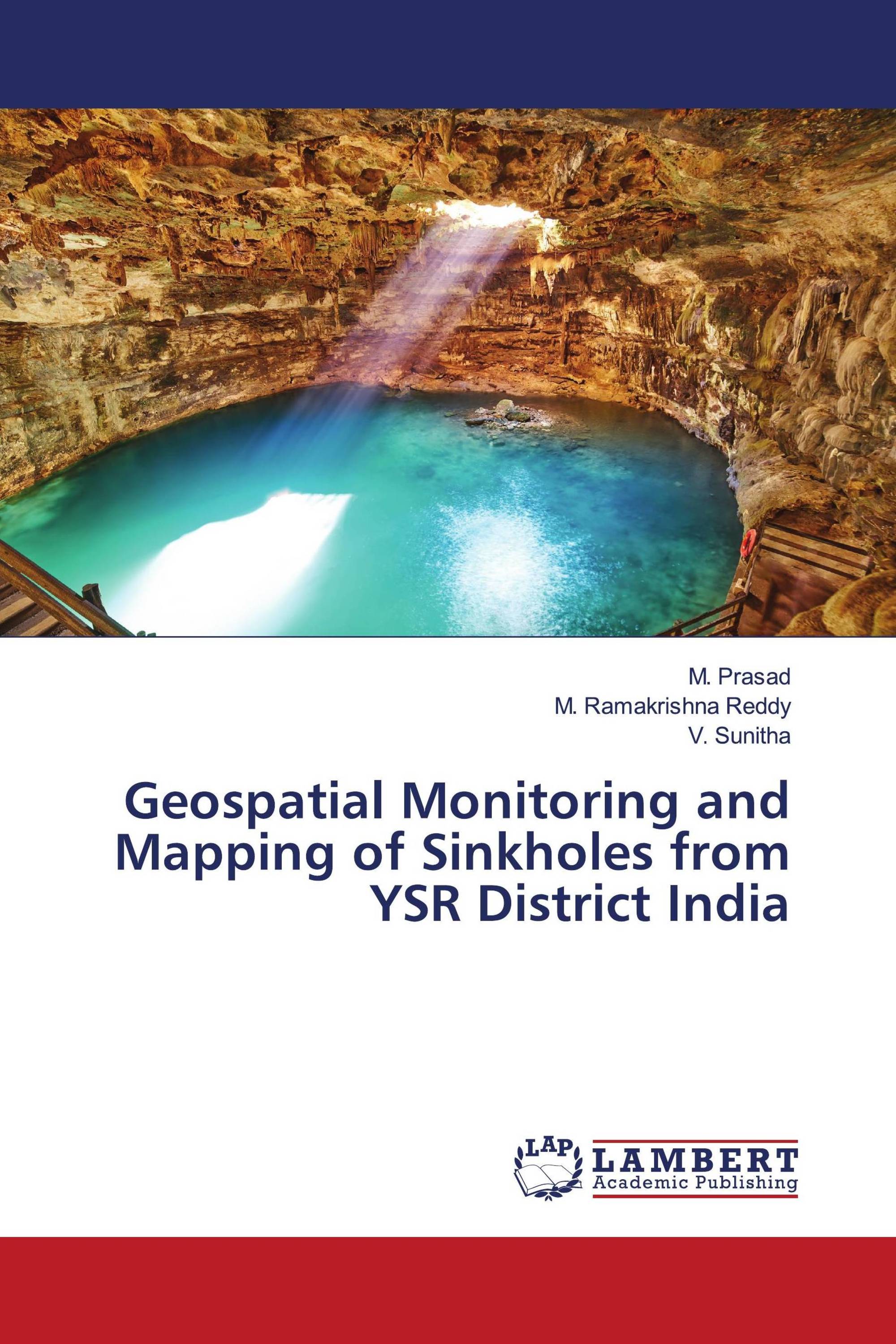Geospatial Monitoring and Mapping of Sinkholes from YSR District India