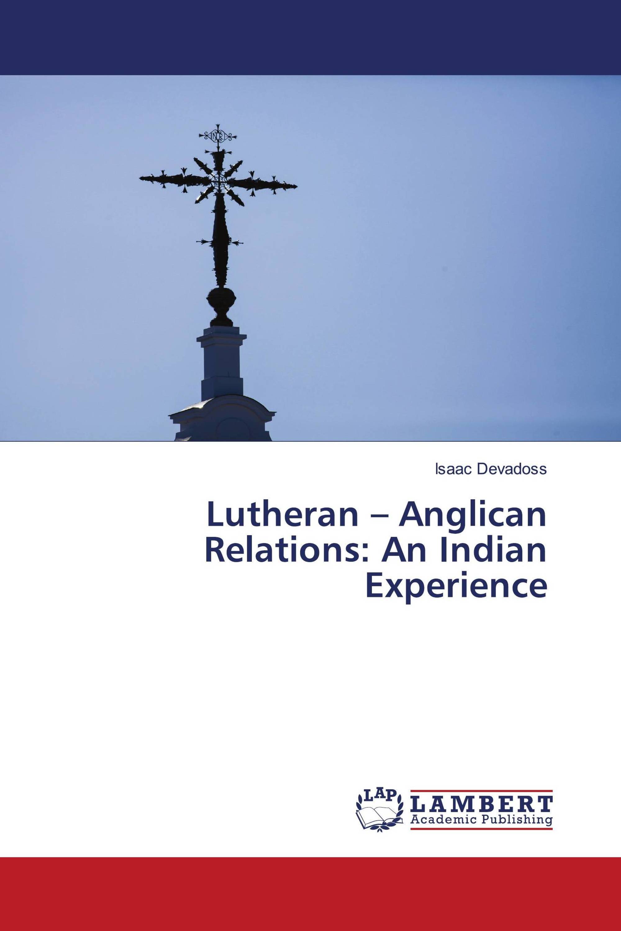 Lutheran – Anglican Relations: An Indian Experience