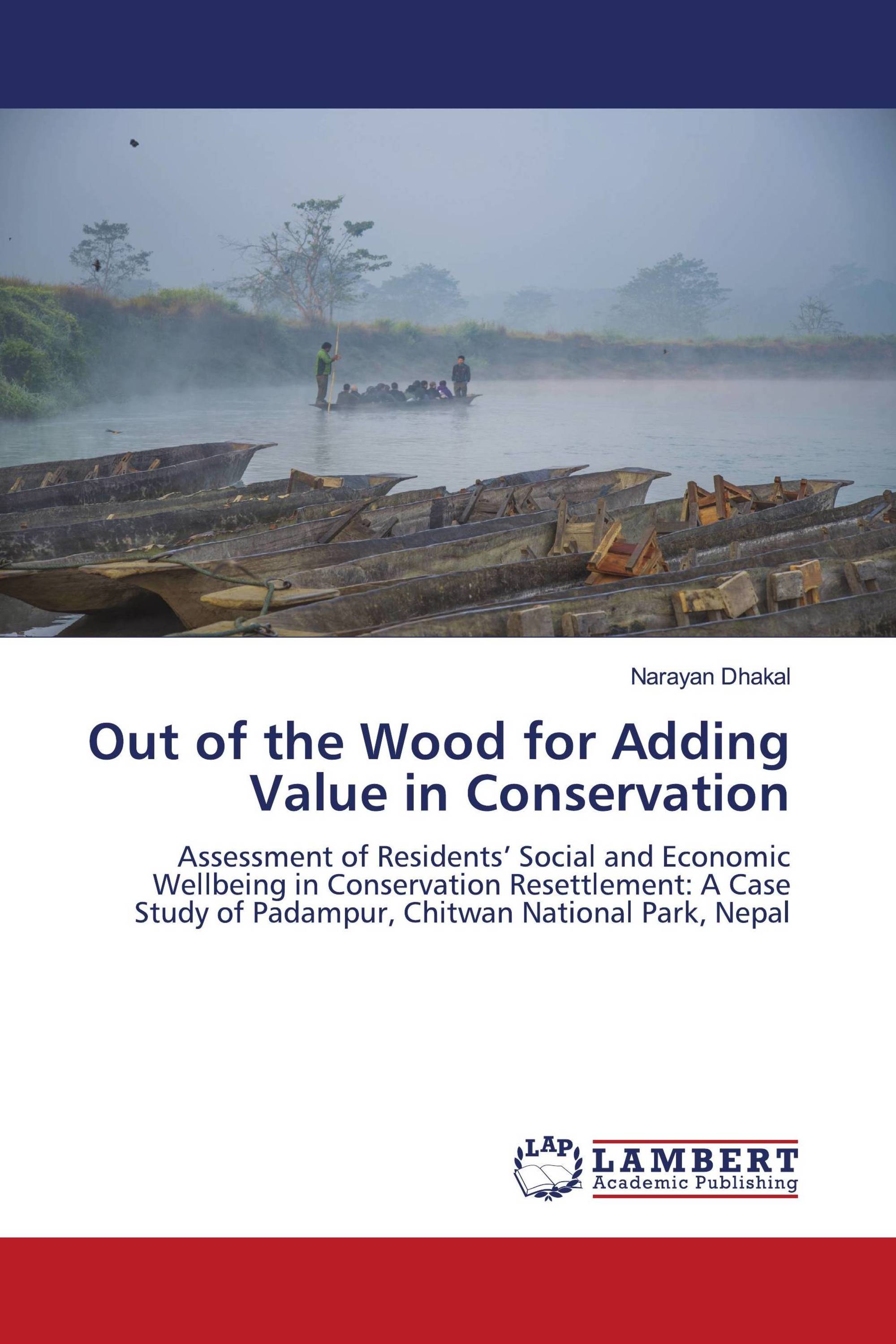 Out of the Wood for Adding Value in Conservation