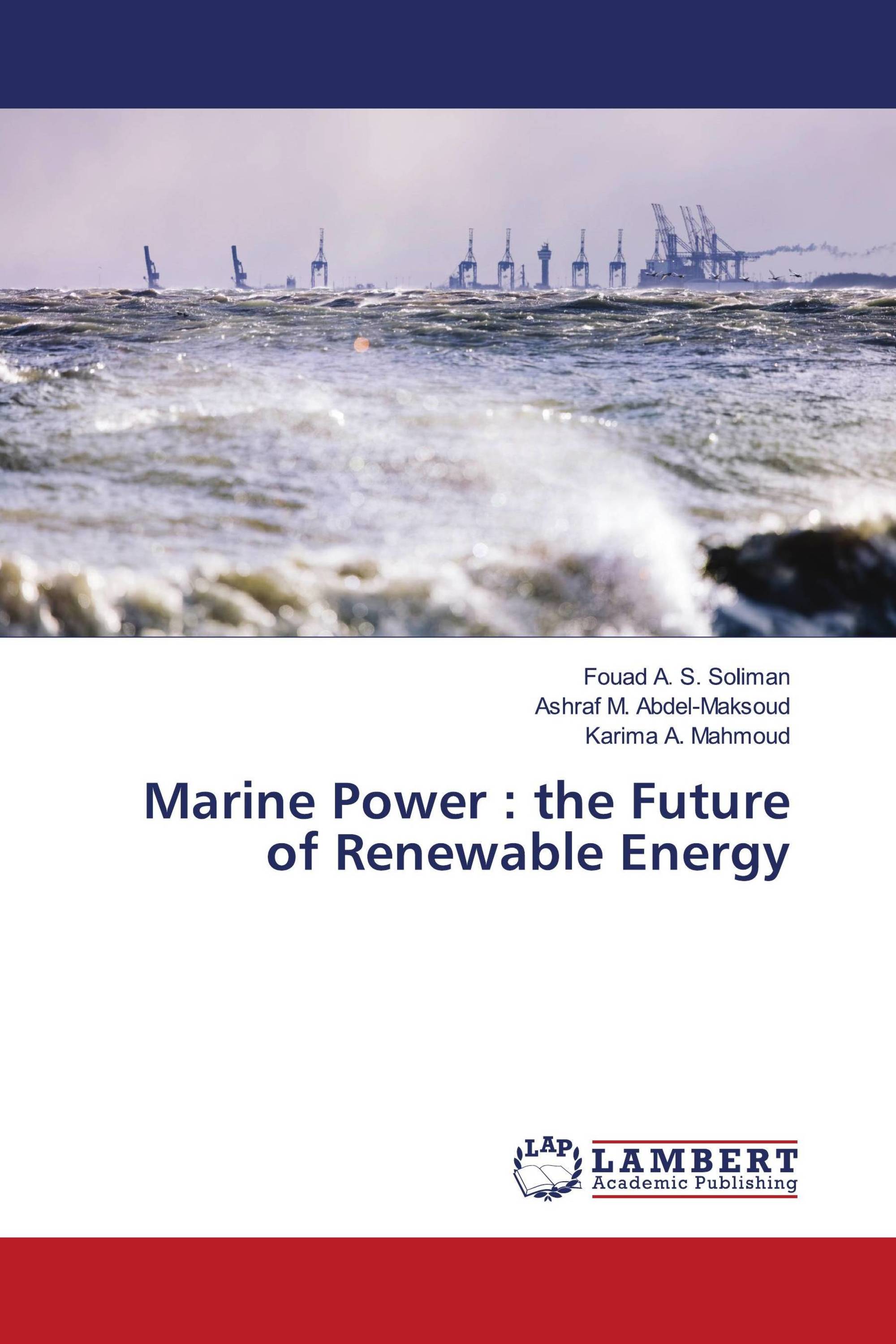 Marine Power : the Future of Renewable Energy