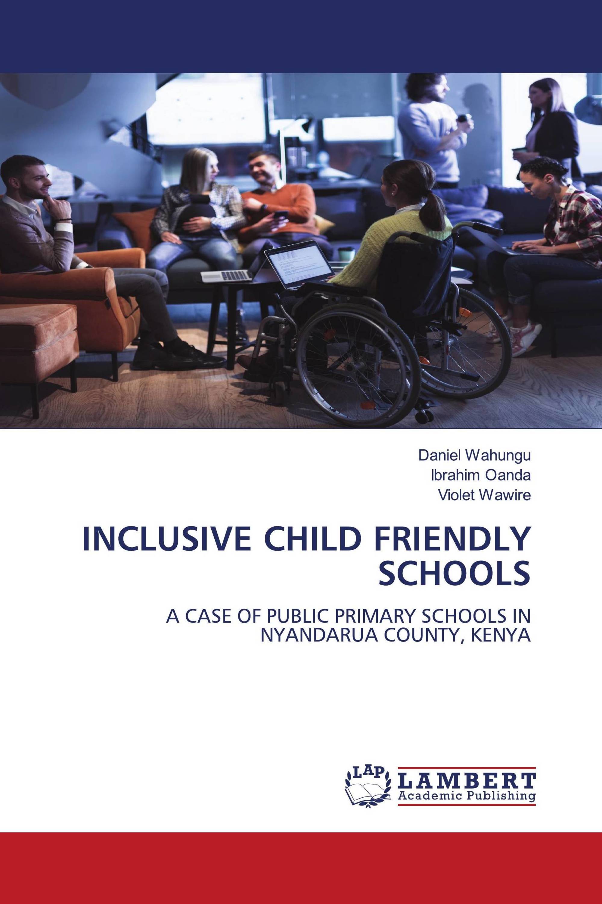 INCLUSIVE CHILD FRIENDLY SCHOOLS