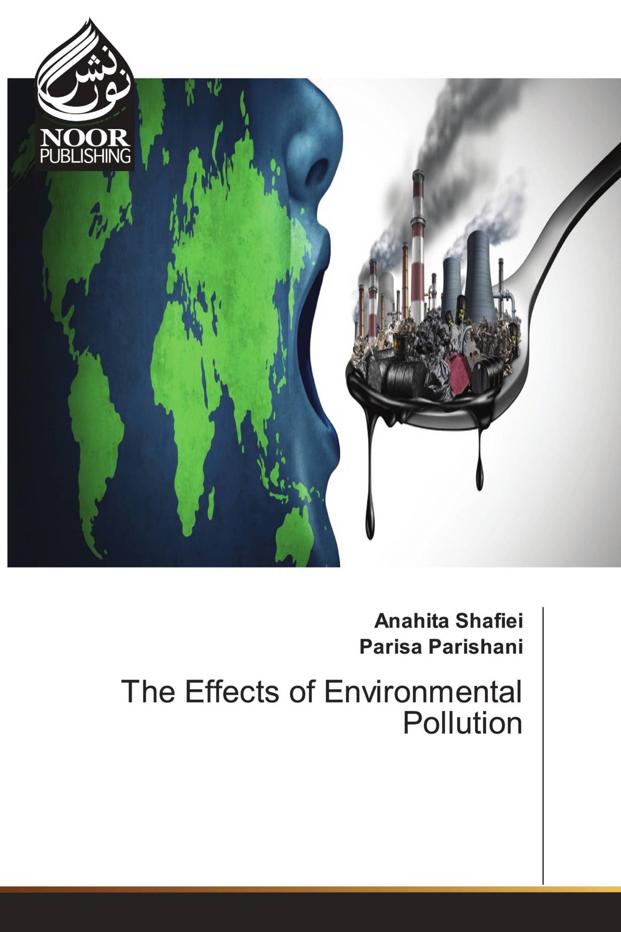 The Effects of Environmental Pollution