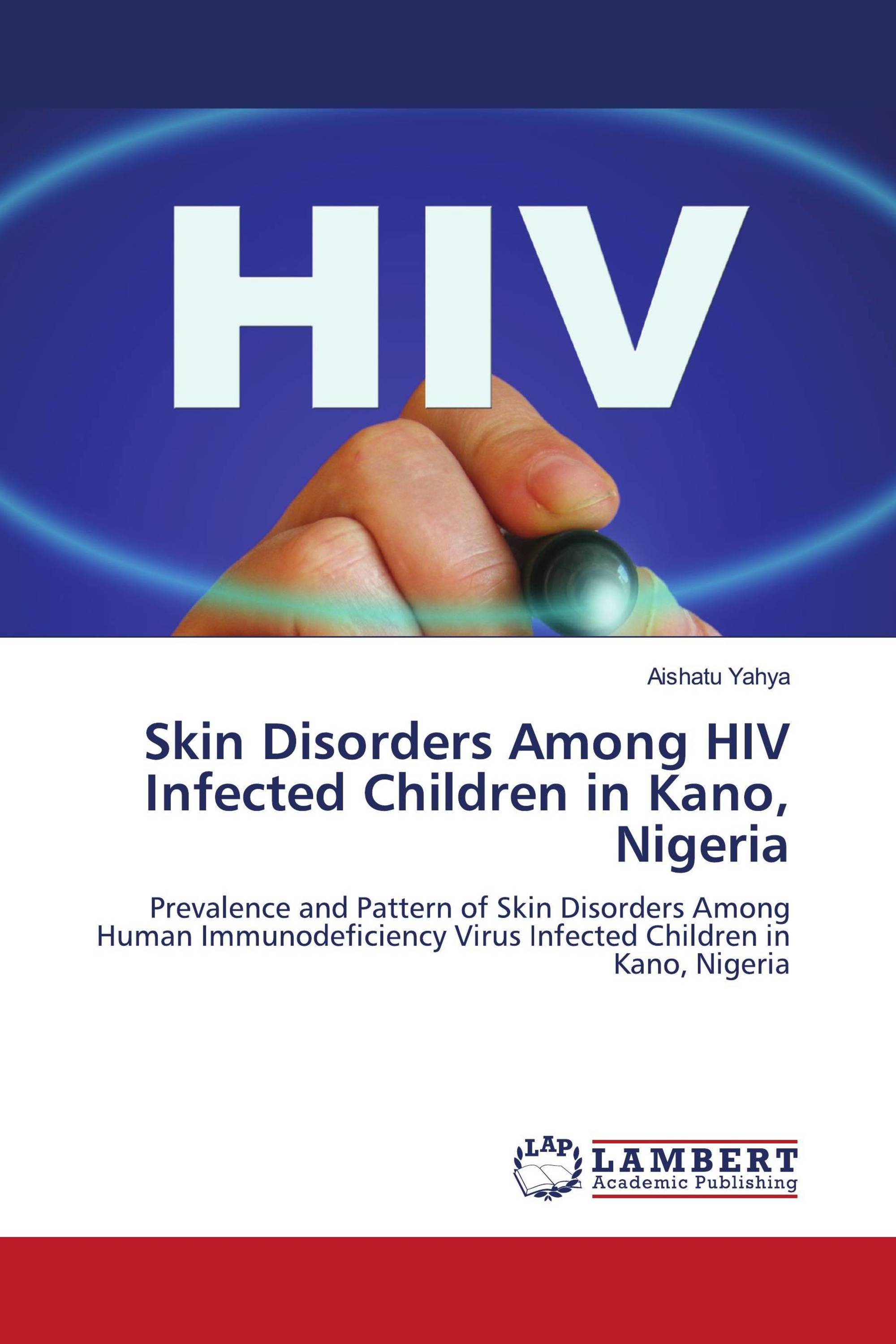 Skin Disorders Among HIV Infected Children in Kano, Nigeria