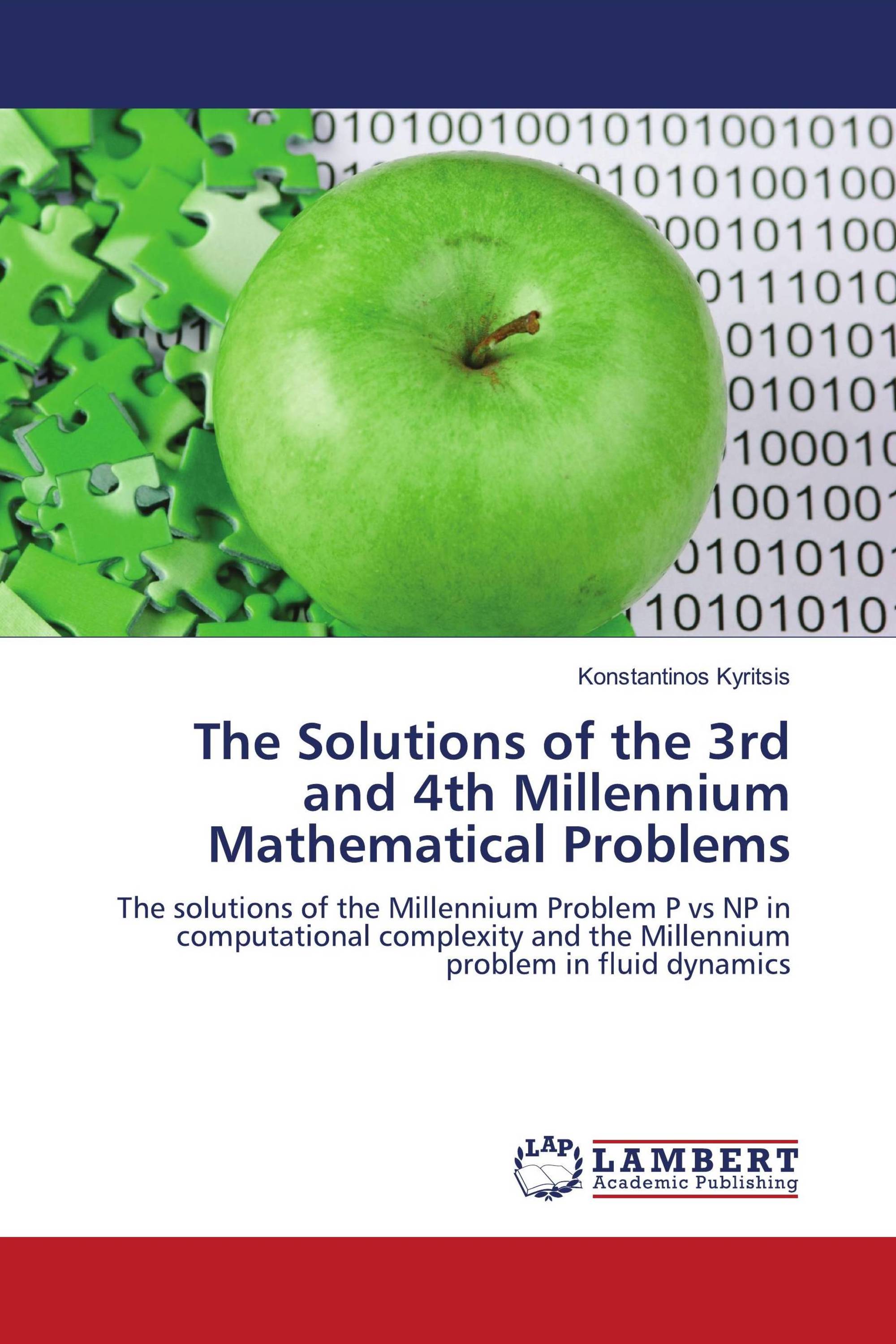 The Solutions of the 3rd and 4th Millennium Mathematical Problems
