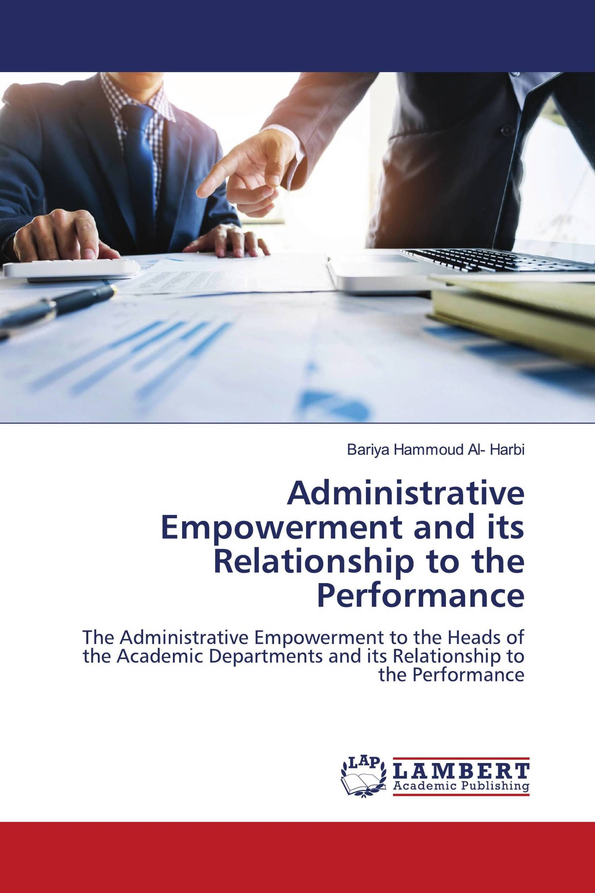 Administrative Empowerment and its Relationship to the Performance