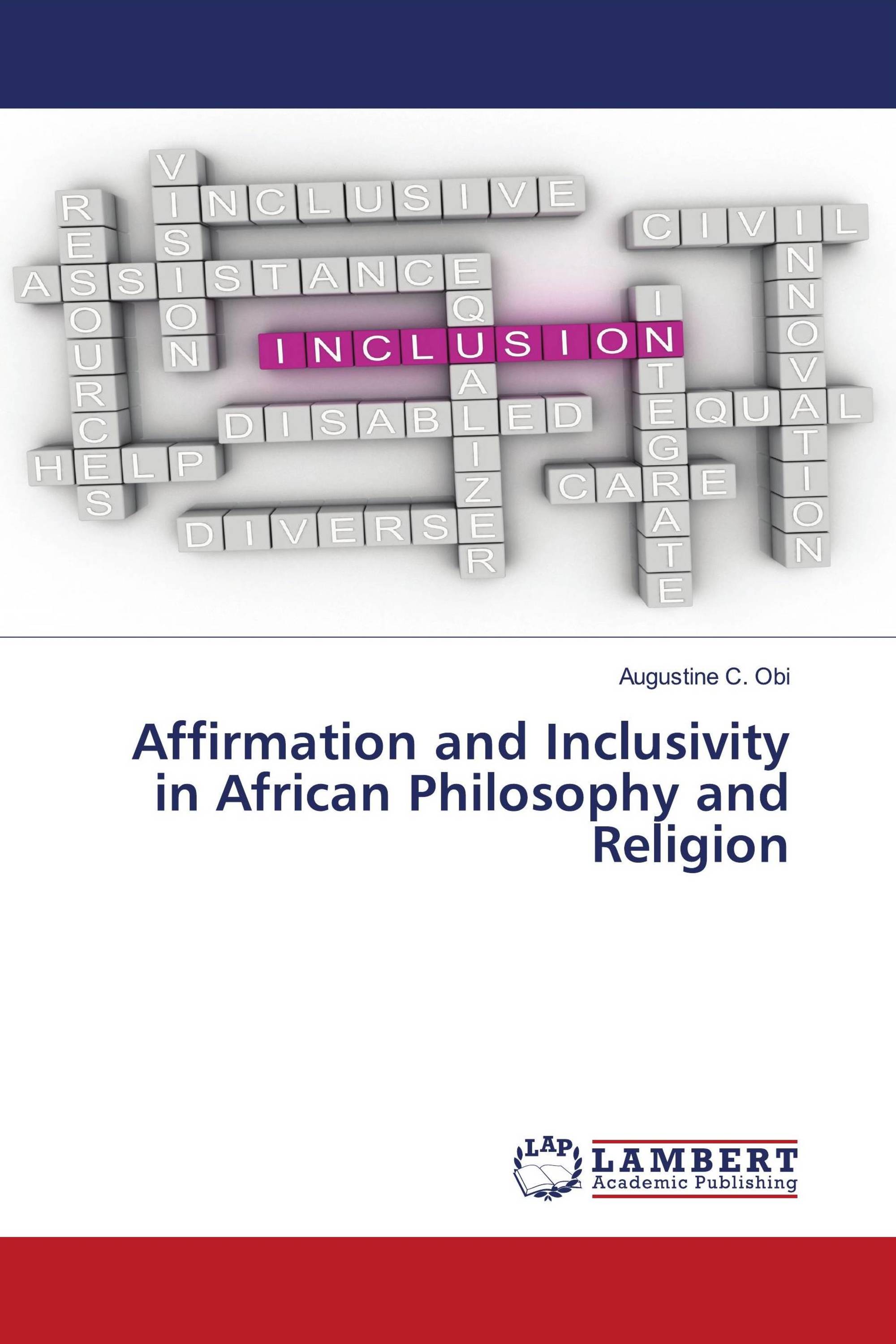 Affirmation and Inclusivity in African Philosophy and Religion