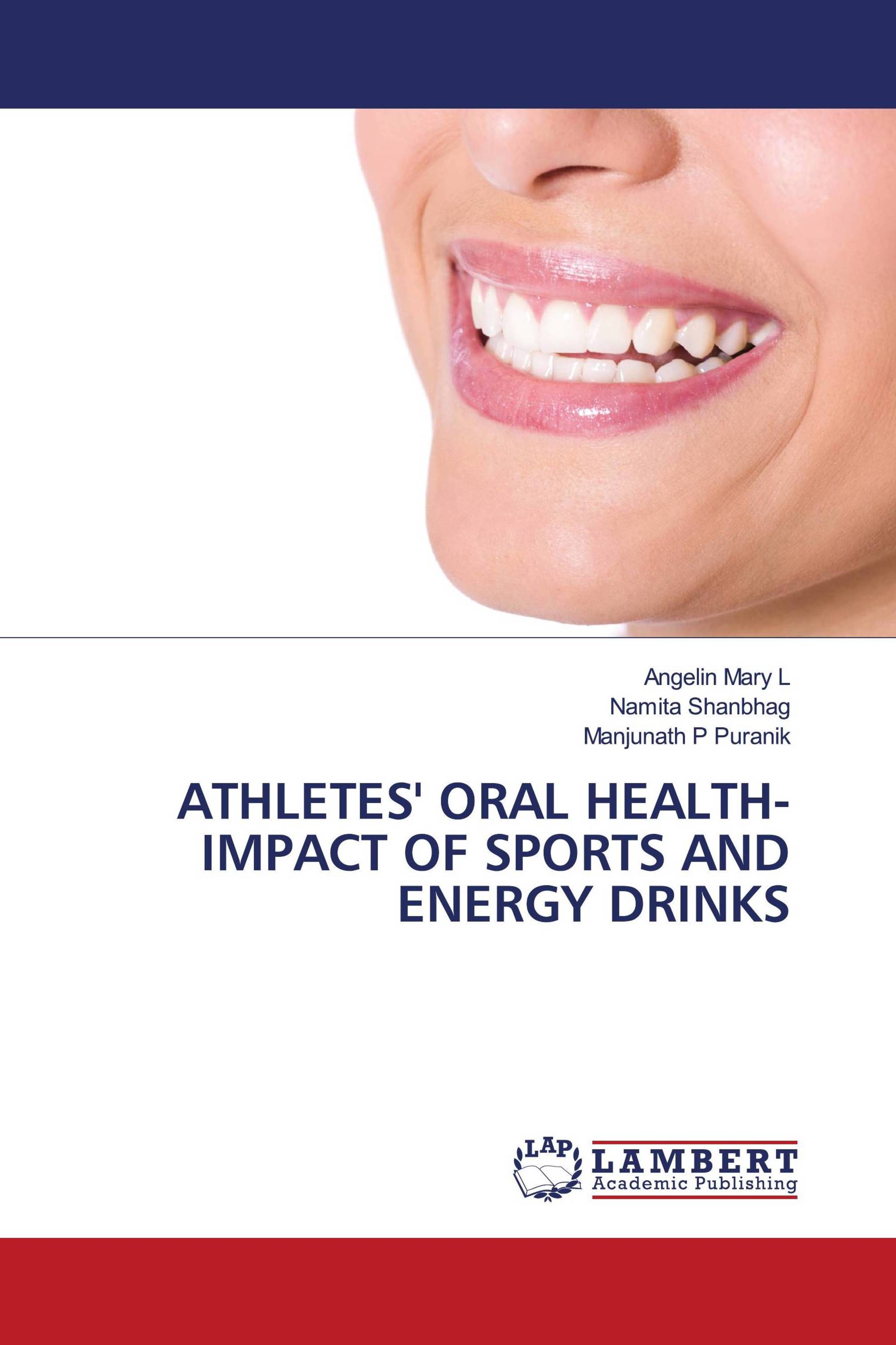 ATHLETES' ORAL HEALTH- IMPACT OF SPORTS AND ENERGY DRINKS